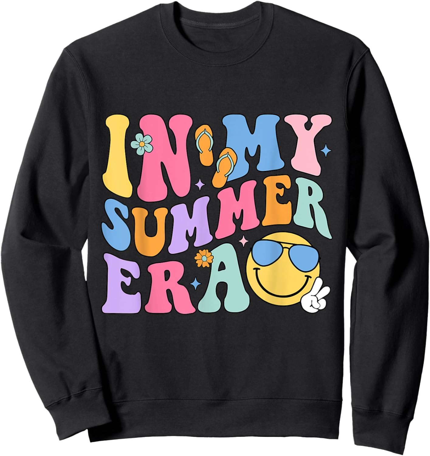 Funny In My Summer Break Era Fun Last Day Of School Teacher Women Girls Kids Sweatshirt - Sweatshirt | Black