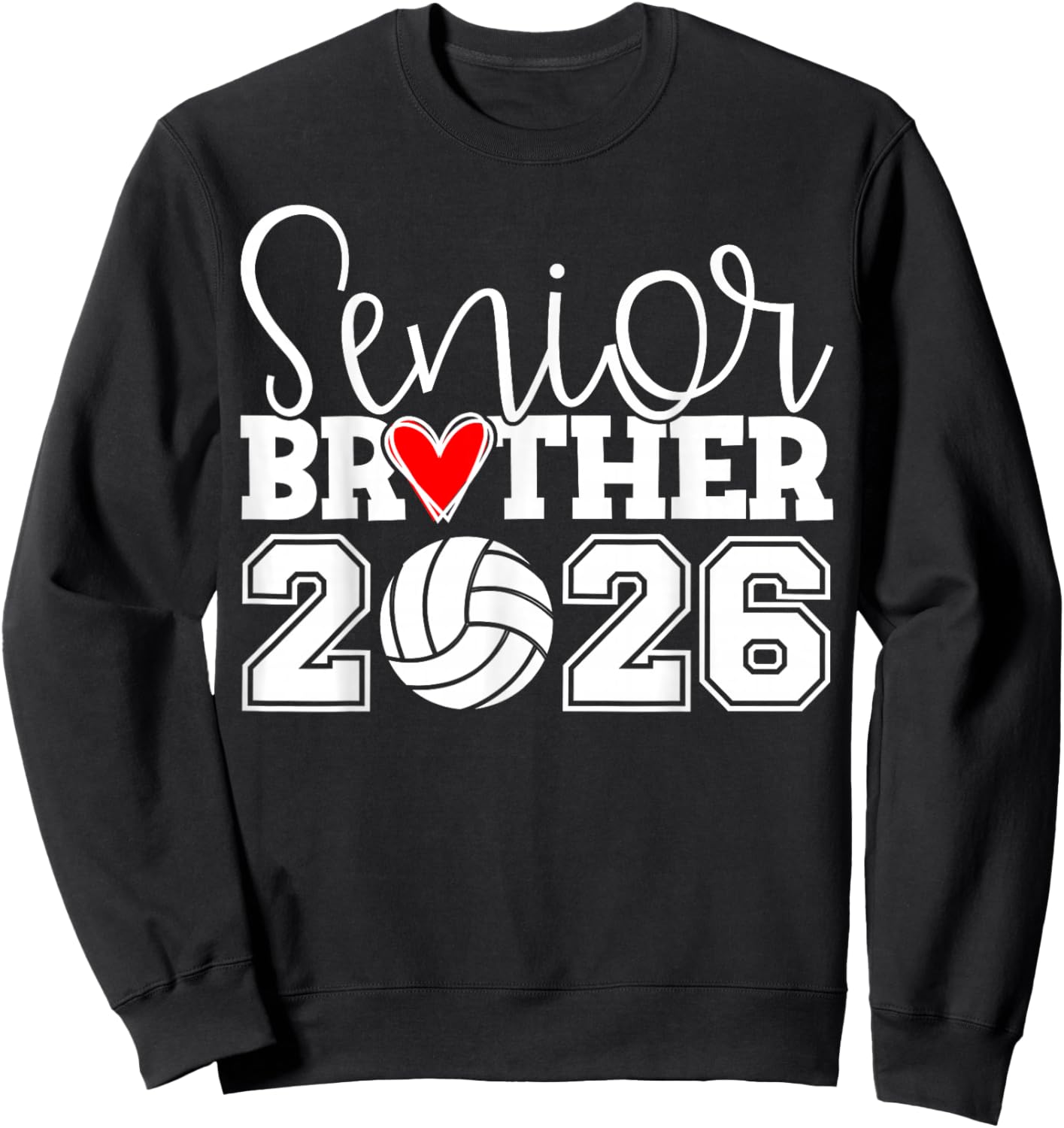 Senior Volleyball Brother 2026 Class of 2026 Graduation Sweatshirt - Sweatshirt | Black