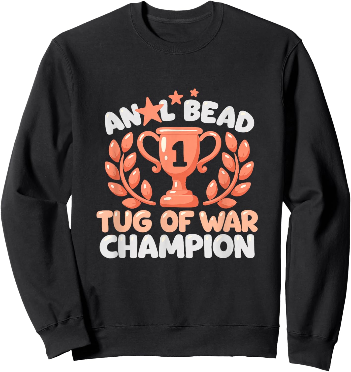 Bead Tug of War Champion Funny Humor Sweatshirt - Sweatshirt | Black