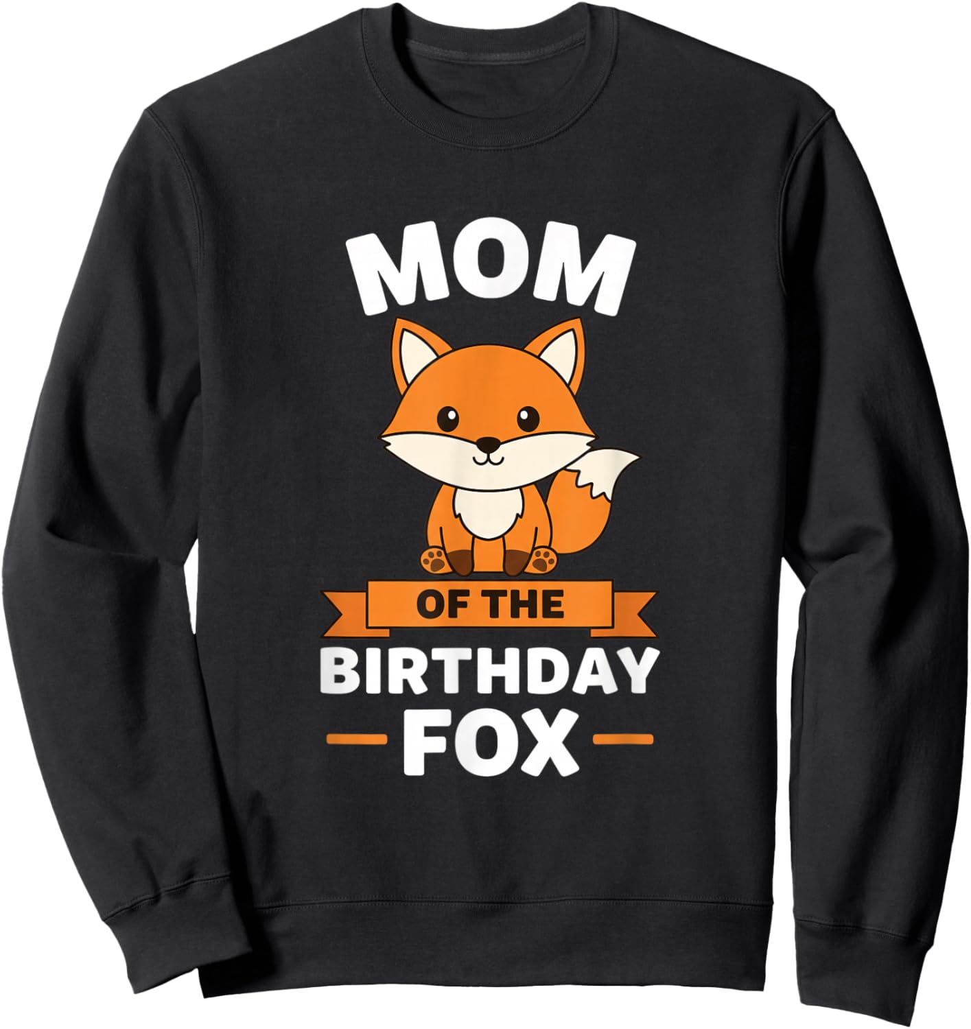 Mom of The Birthday Fox Cute Jungle Animals for Boys Sweatshirt - Sweatshirt | Black