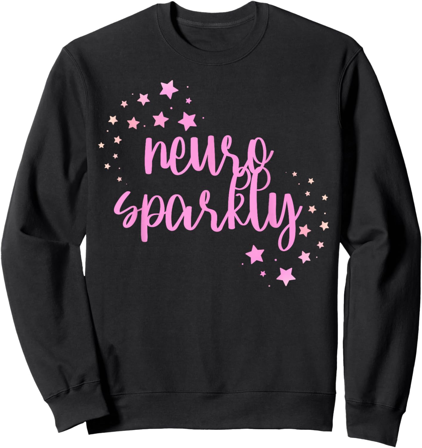 Neuro Sparkly Celebrate Neurodiversity ADHD ASD pink Sweatshirt - Sweatshirt | Black