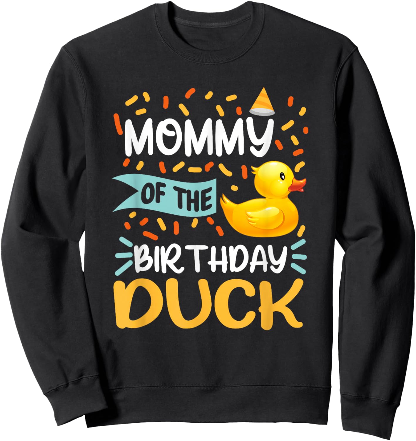 Mommy of The Birthday Duck Boy Rubber Duck Bday Family Sweatshirt - Sweatshirt | Black