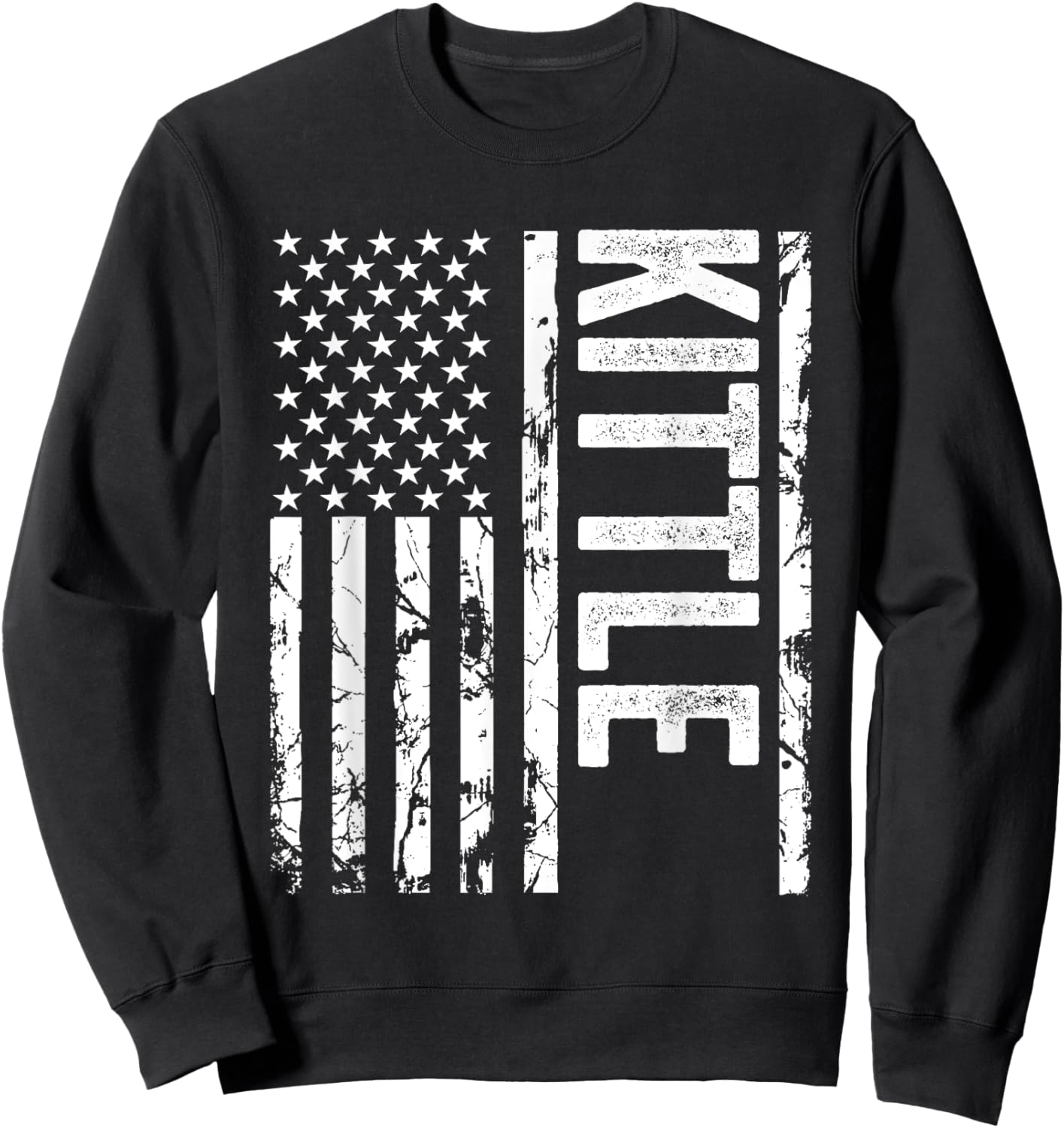 Kittle Last Name Funny Surname Team Kittle Family Reunion Sweatshirt - Sweatshirt | Black