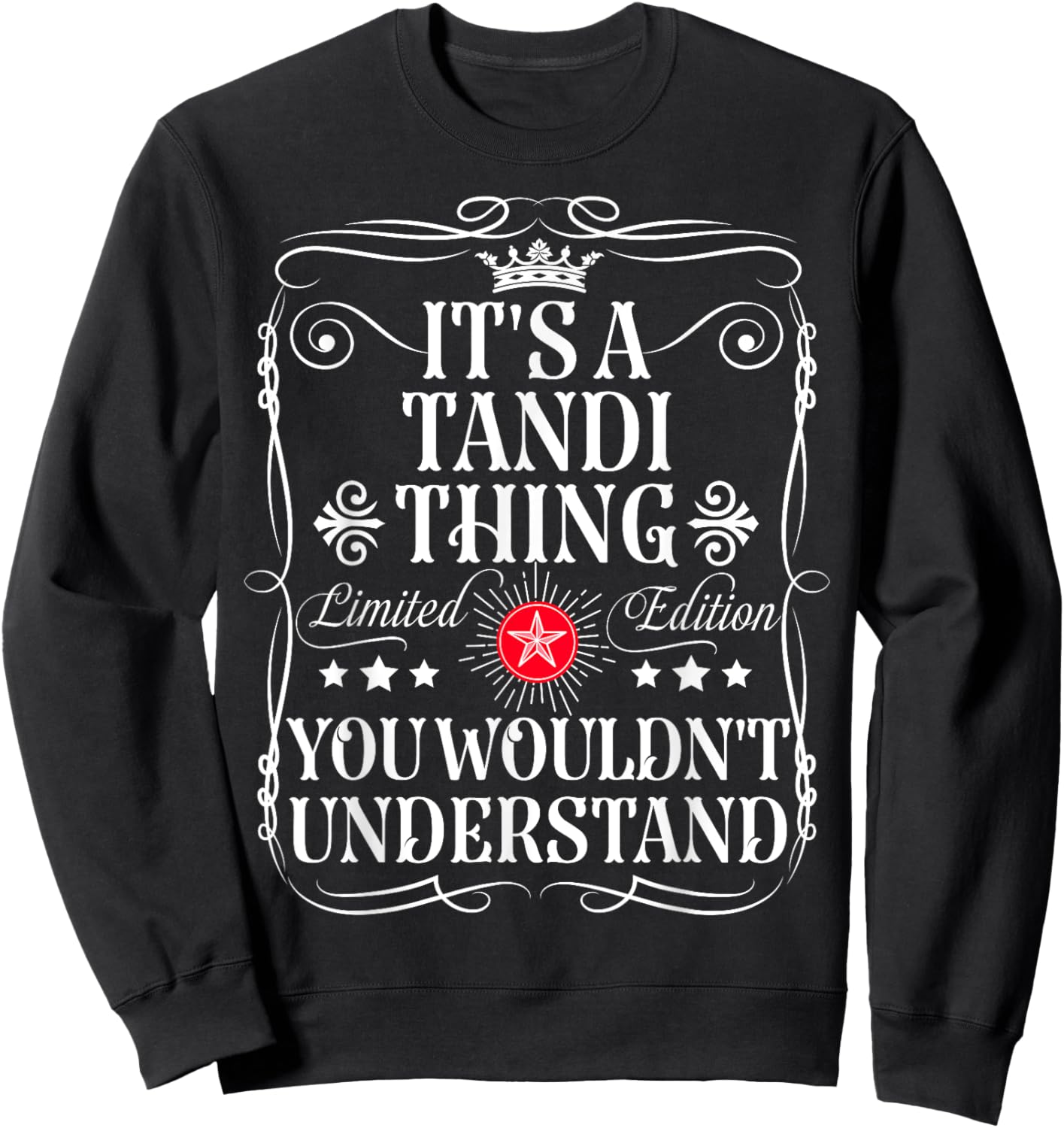 Tandi Name Its A Tandi Thing You Wouldn't Understand Sweatshirt - Sweatshirt | Black