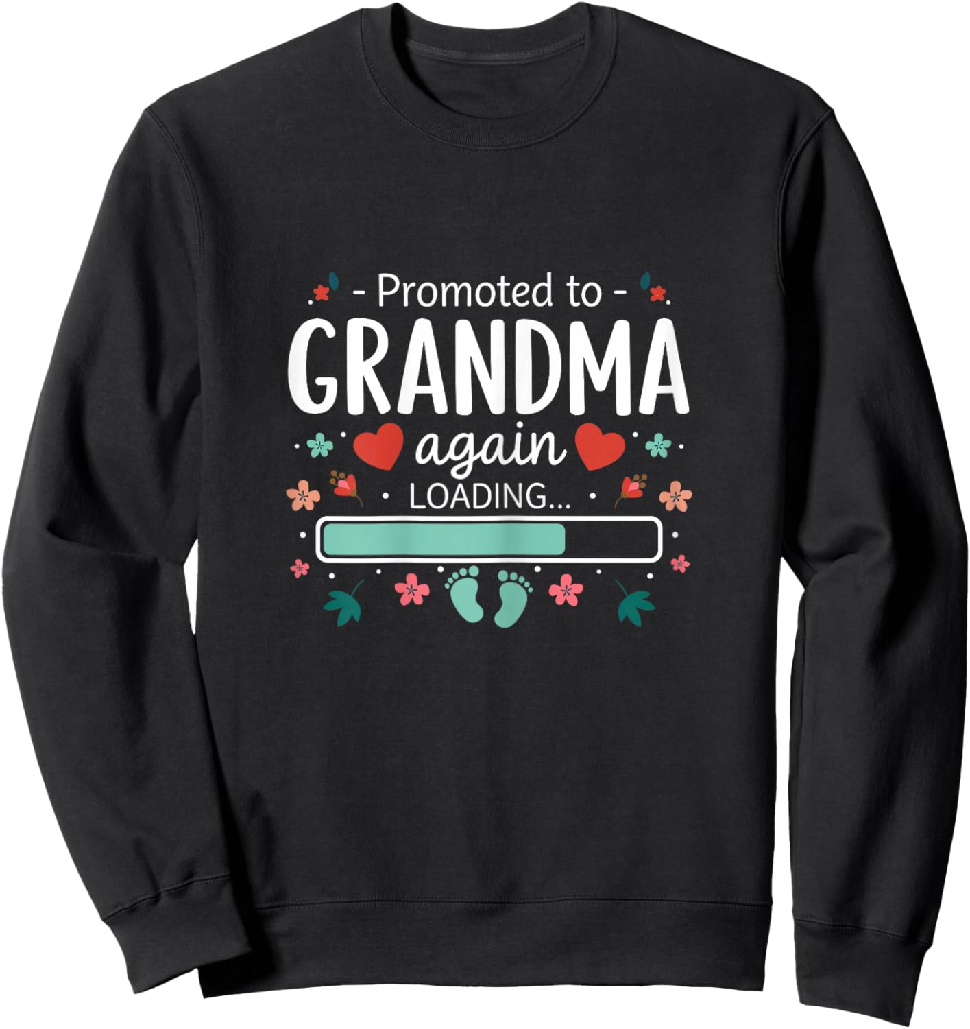Promoted to Grandma Again 2026 Second Time Grandmother Sweatshirt - Sweatshirt | Black