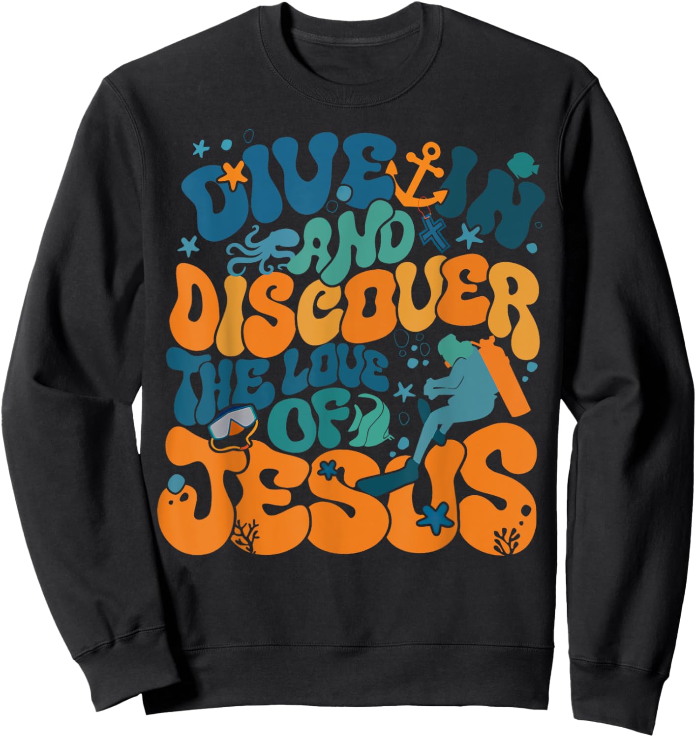 Dive In And Discover The Love Of Jesus Scuba Diving VBS 2024 Sweatshirt - Sweatshirt | Black