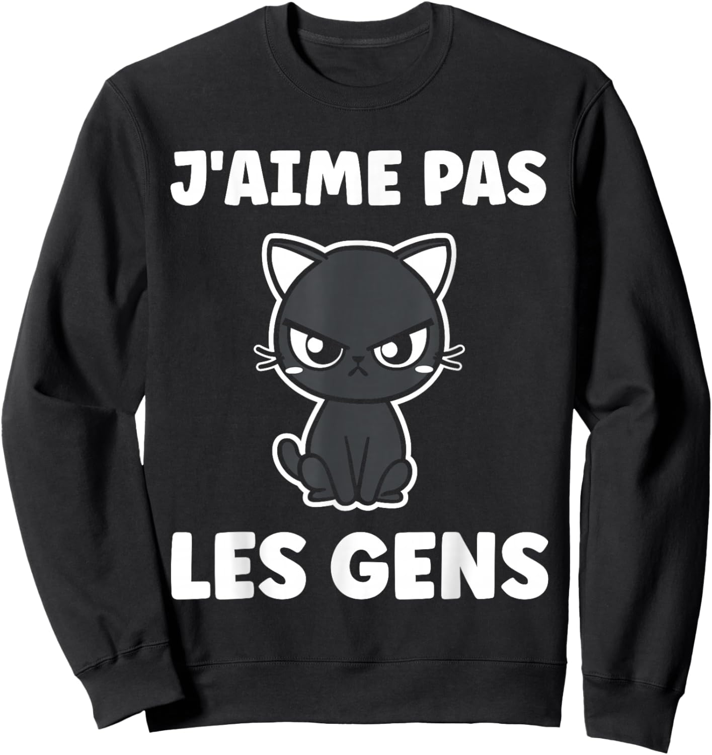 Funny Simple Cat Cute Grunt Funny I Love Not People Sweatshirt - Sweatshirt | Black