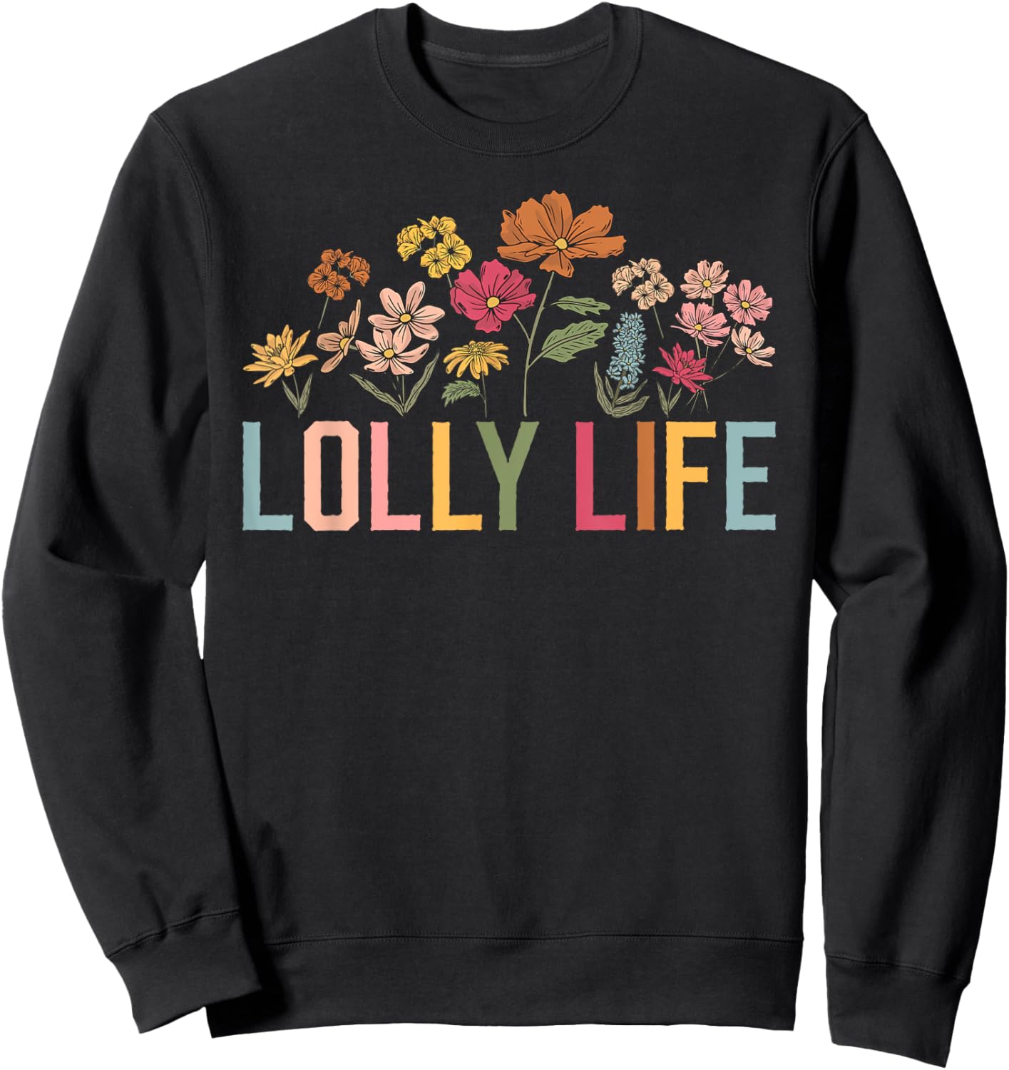 Lolly Life Lolly Grandmother Lolly Grandma Sweatshirt - Sweatshirt | Black