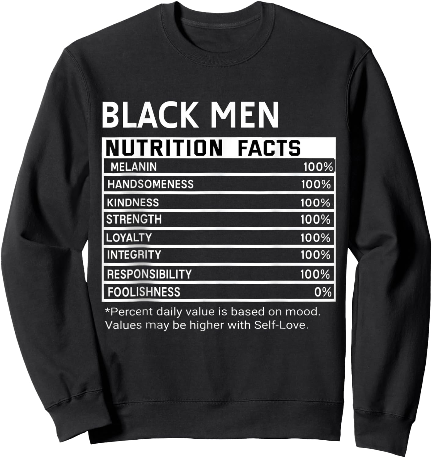 Black History Month Nutrition Facts Black Men Melanin Sweatshirt - Sweatshirt | Black