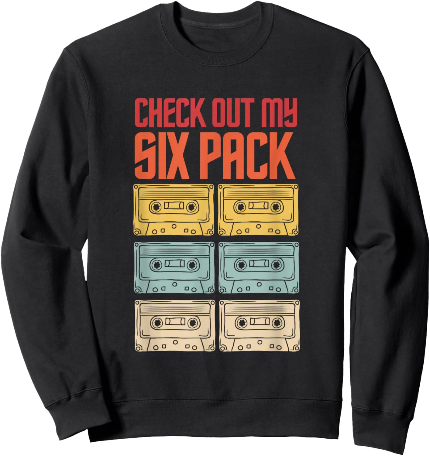 Check Out My Six Pack Old Tapes Retro Vintage Sunset Sweatshirt - Sweatshirt | Black