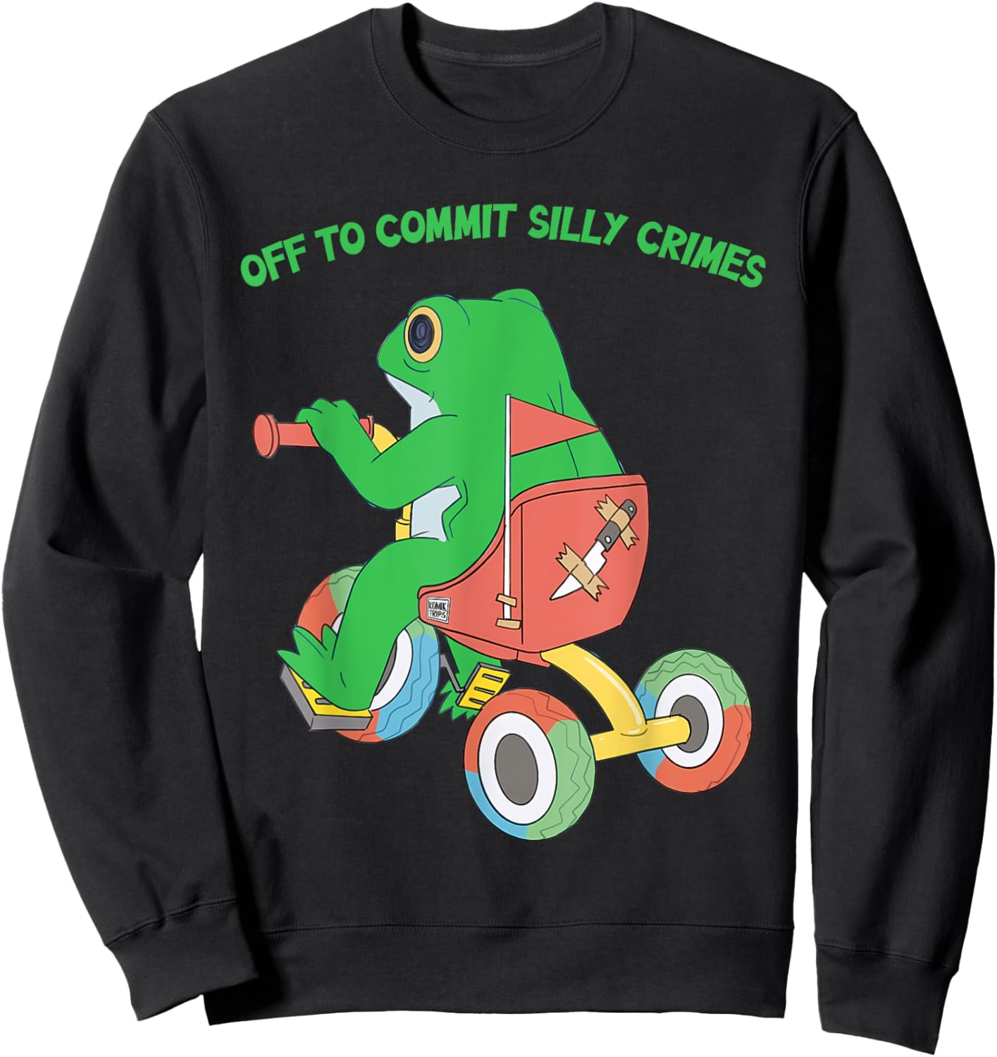 Off To Commit Silly Crimes Funny Frog Sweatshirt - Sweatshirt | Black