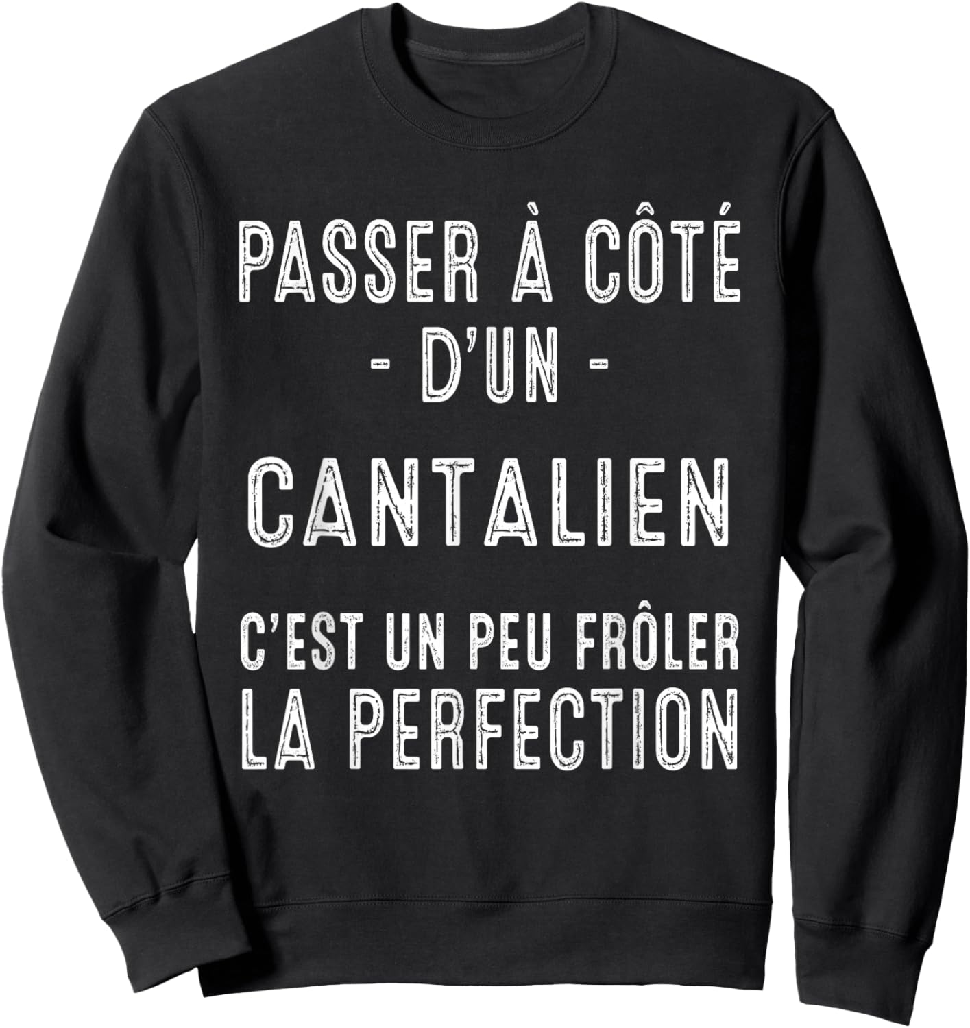 Cantal Cantalien Cadeau Fierté Sweatshirt - Sweatshirt | Black