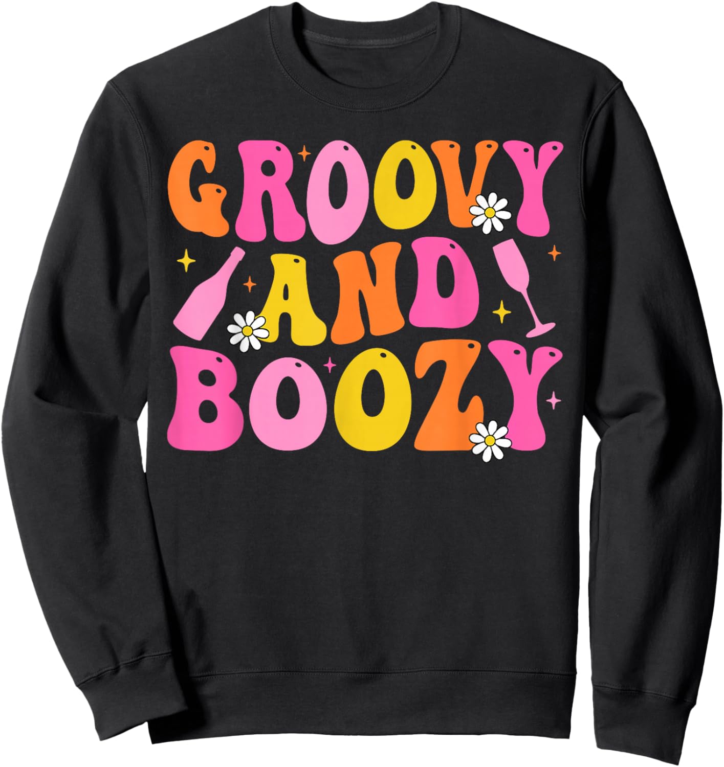 Groovy and Boozy Team Bride Bridesmaid Bachelorette Party Sweatshirt - Sweatshirt | Black