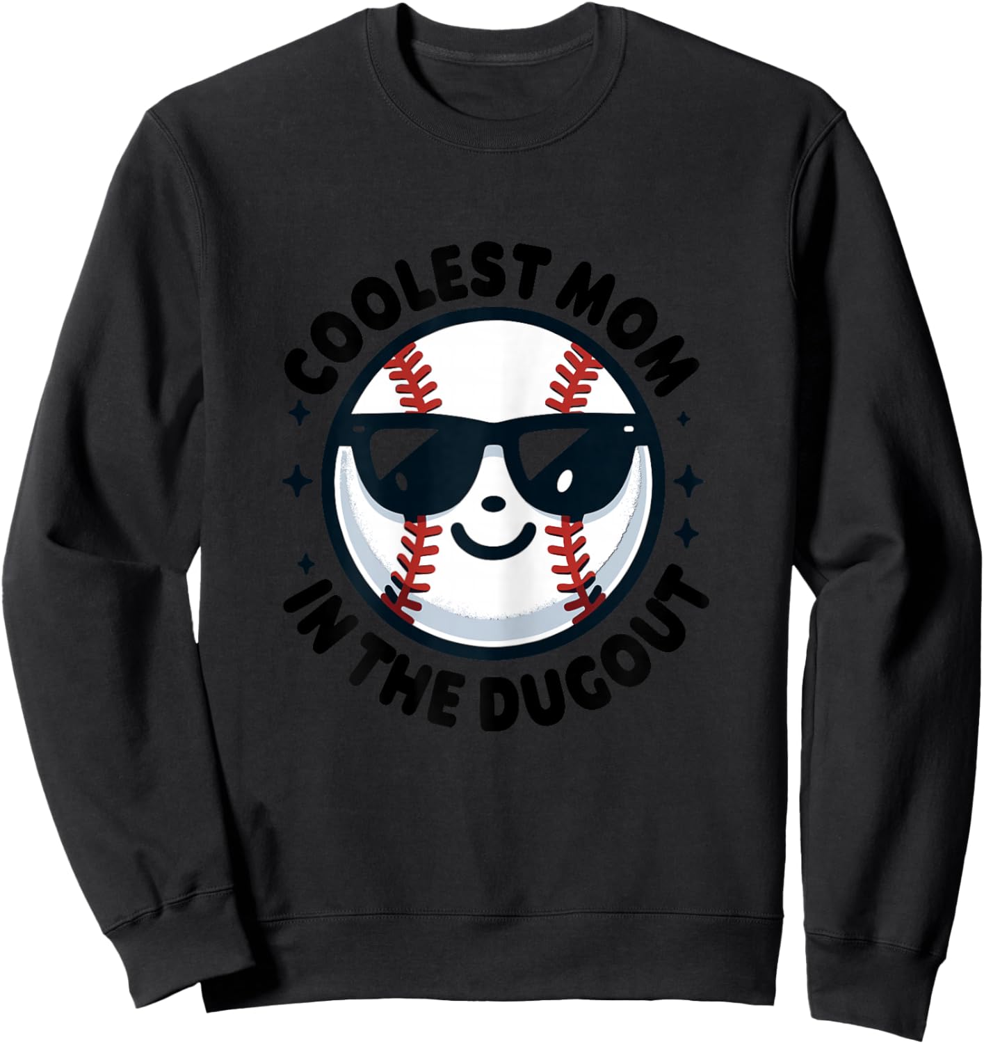 Coolest Mom in the Dugout Shirt Dugout Mom Shirt Baseball Sweatshirt - Sweatshirt | Black