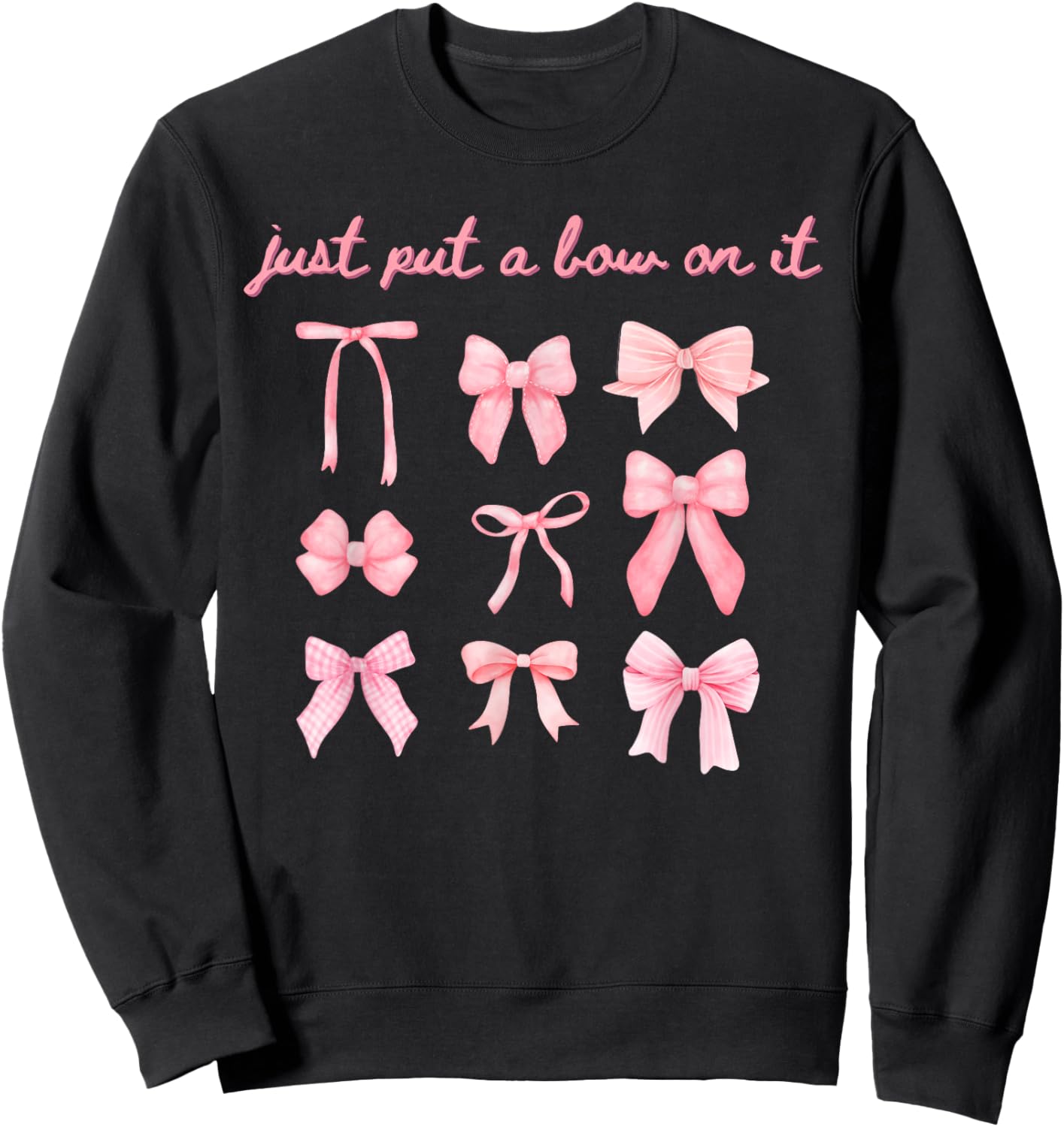 Just Put A Bow On It Sweatshirt - Sweatshirt | Black
