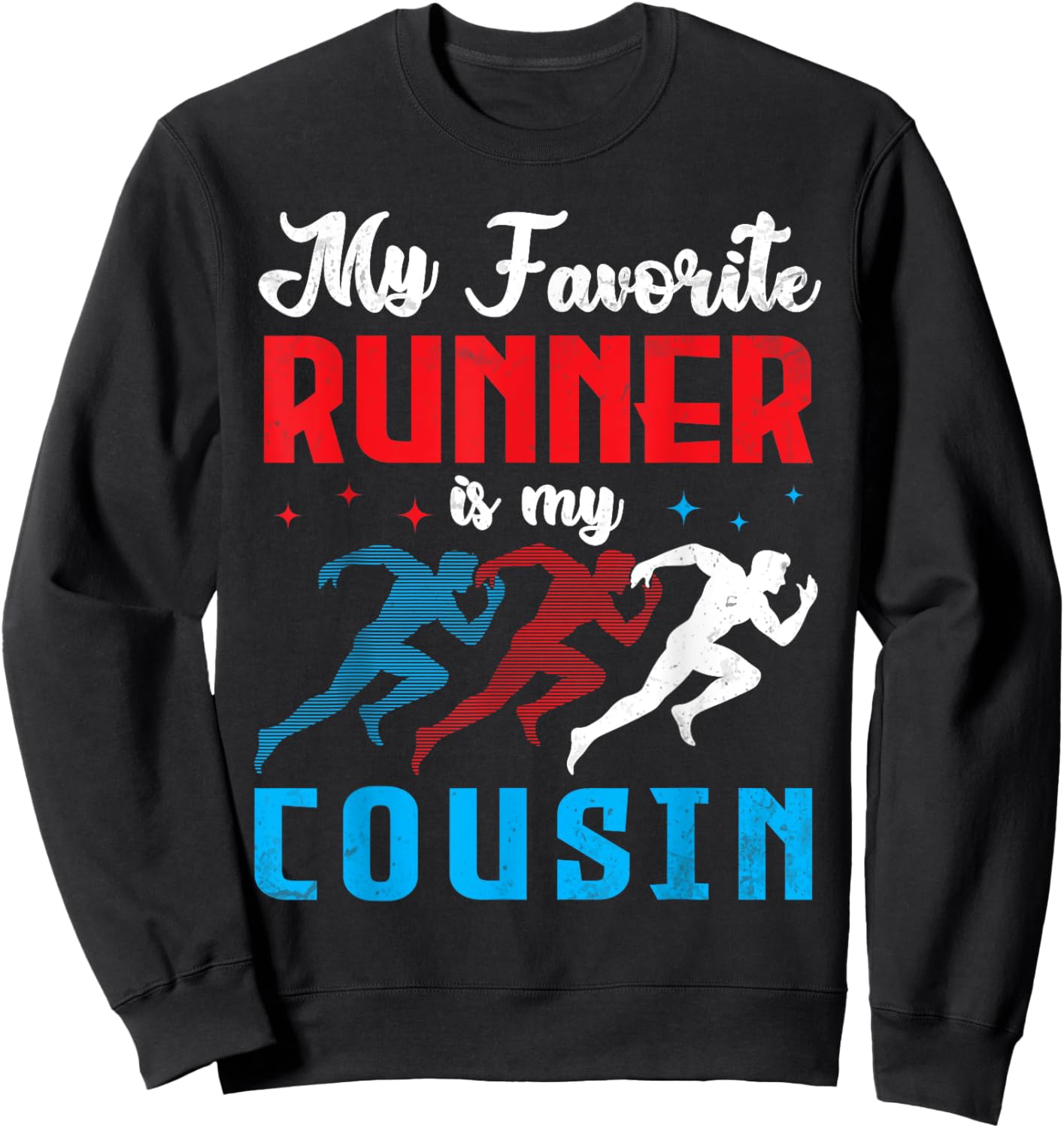 My Favorite Runner Is My Cousin Proud Track & Field Support Sweatshirt - Sweatshirt | Black