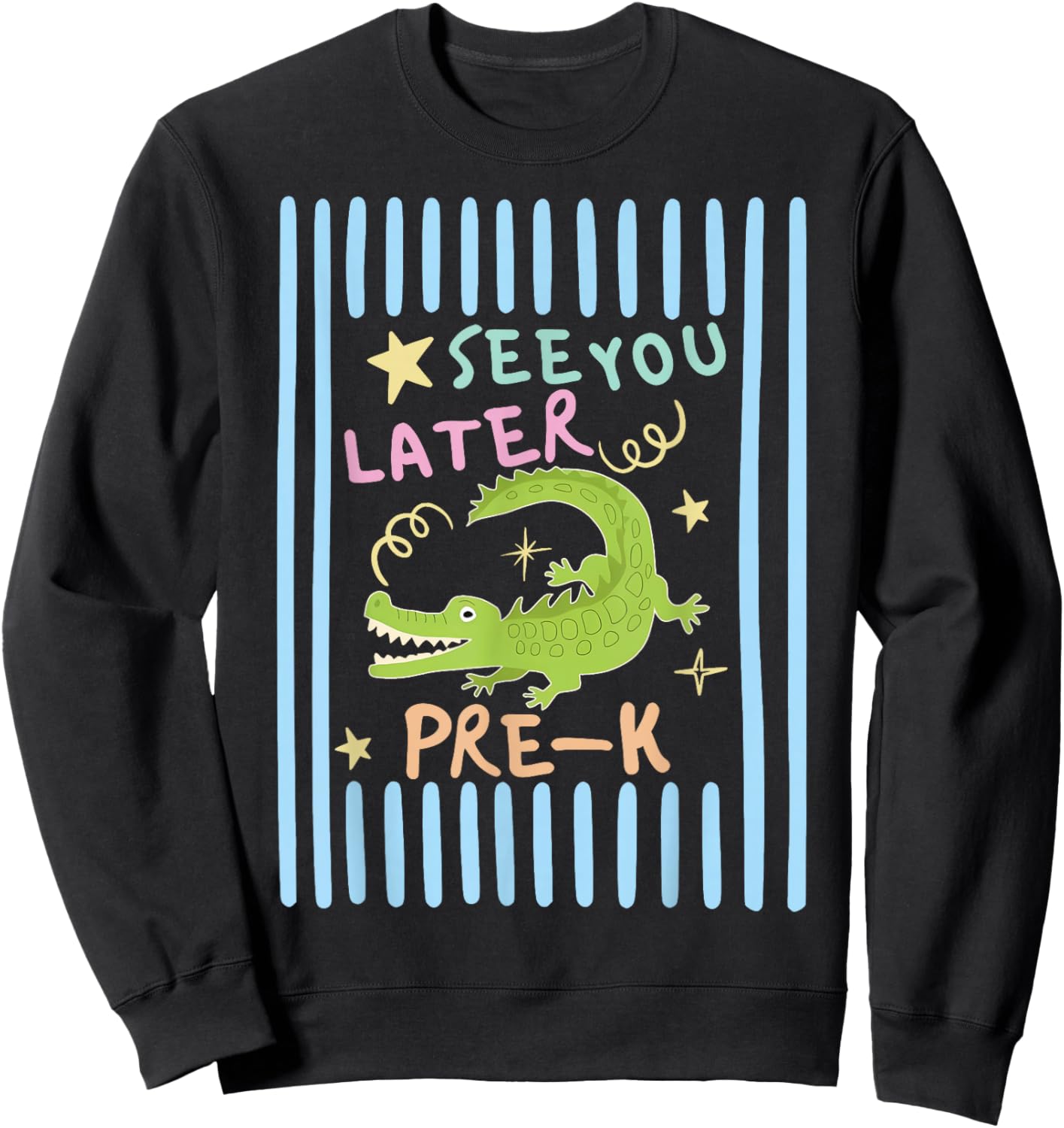 See You Later Pre K Cute Alligator Later Gator Teacher Kids Sweatshirt - Sweatshirt | Black
