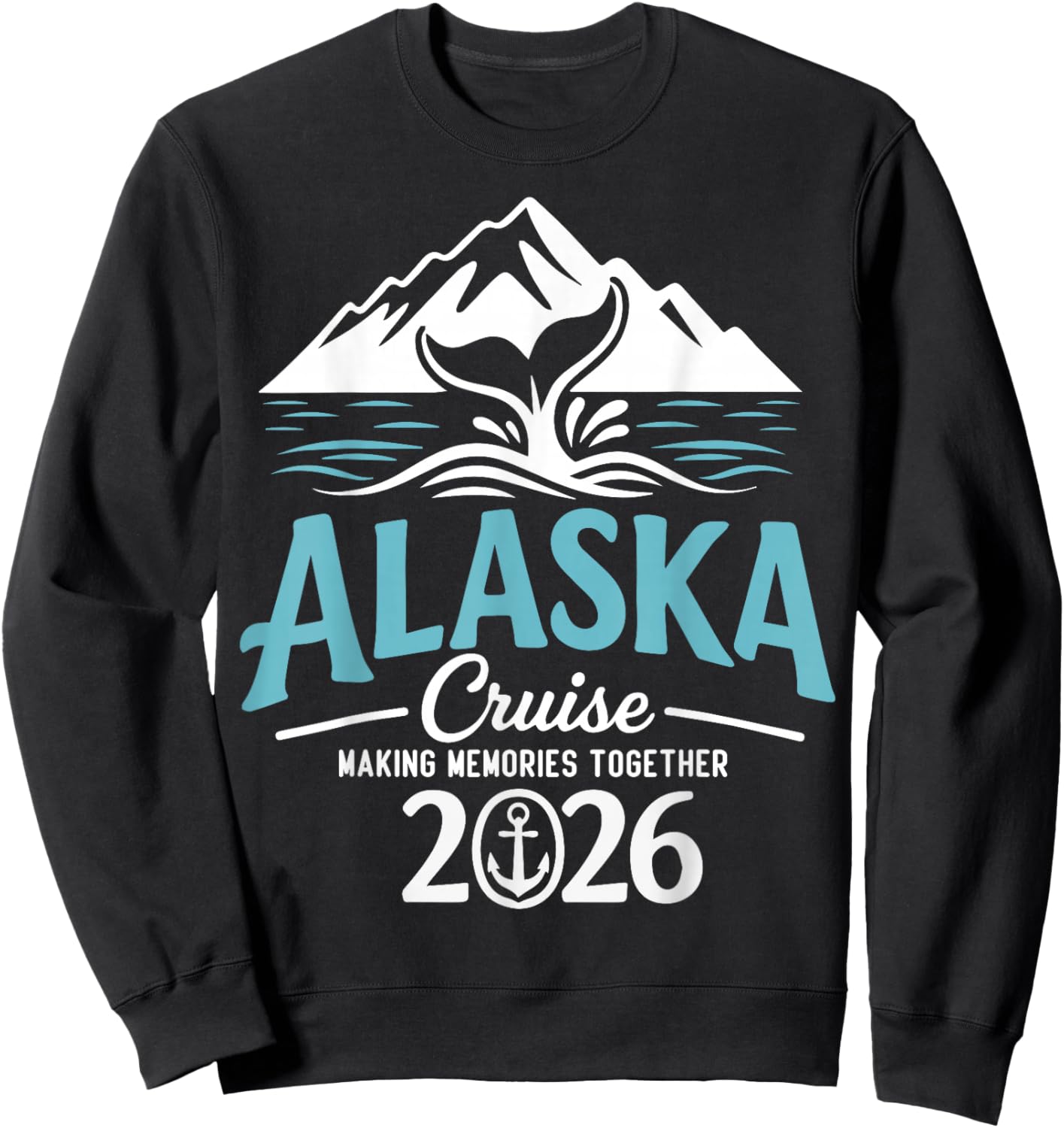 Matching Family Friends and Group Alaskan Alaska Cruise 2026 Sweatshirt - Sweatshirt | Black