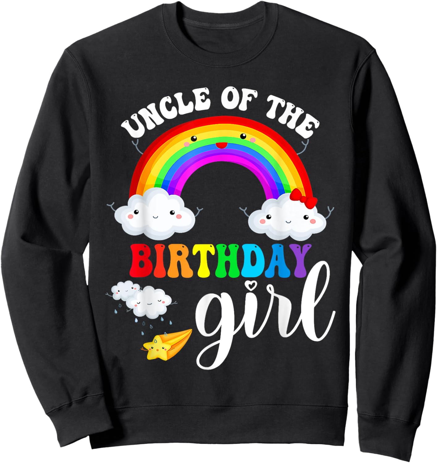 Uncle of The Birthday Girl Rainbow B-Day Matching Family Sweatshirt - Sweatshirt | Black