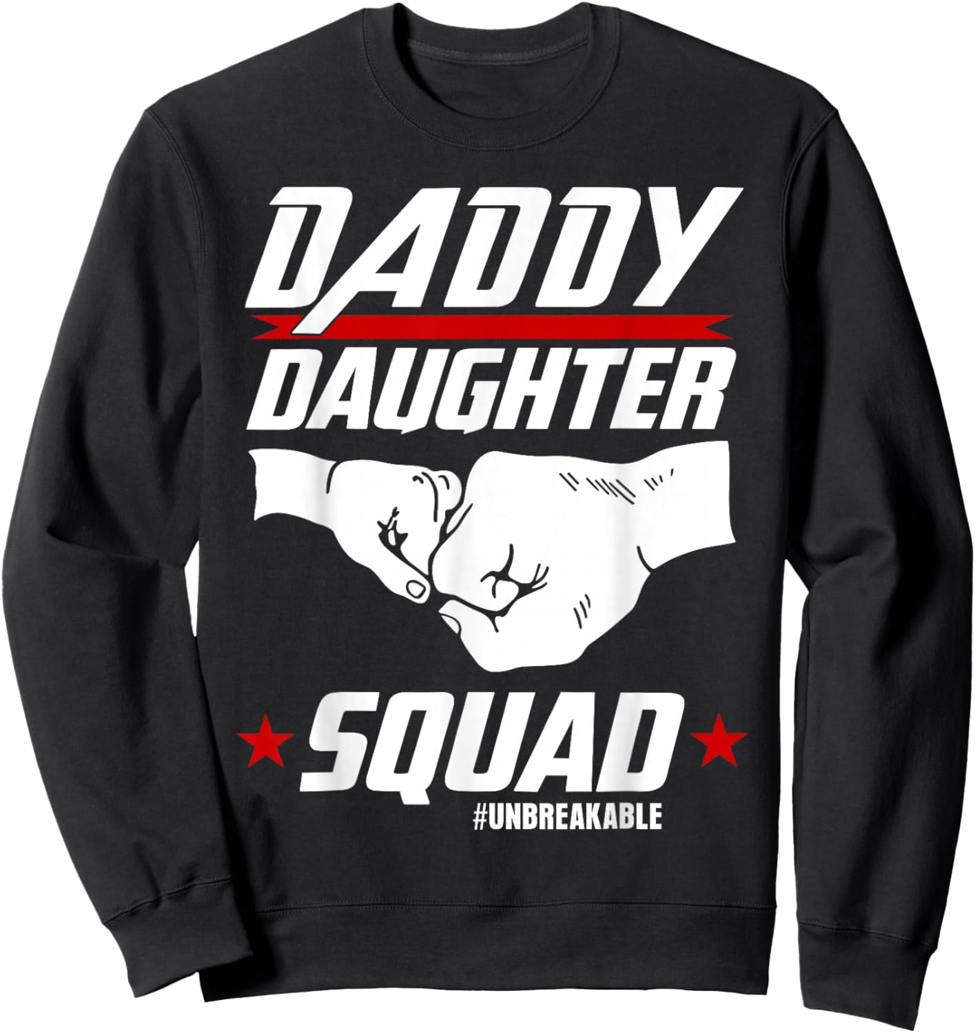 Daddy Daughter Squad Fathers Day Matching Dad and Daughter Sweatshirt - Sweatshirt | Black