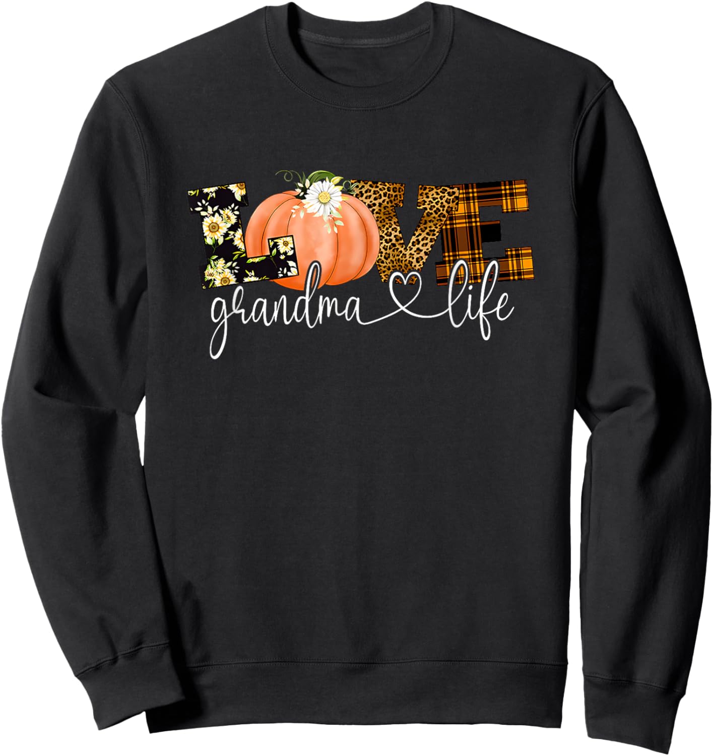 Love Grandma Life Fall Season Pumpkin Sweatshirt - Sweatshirt | Black