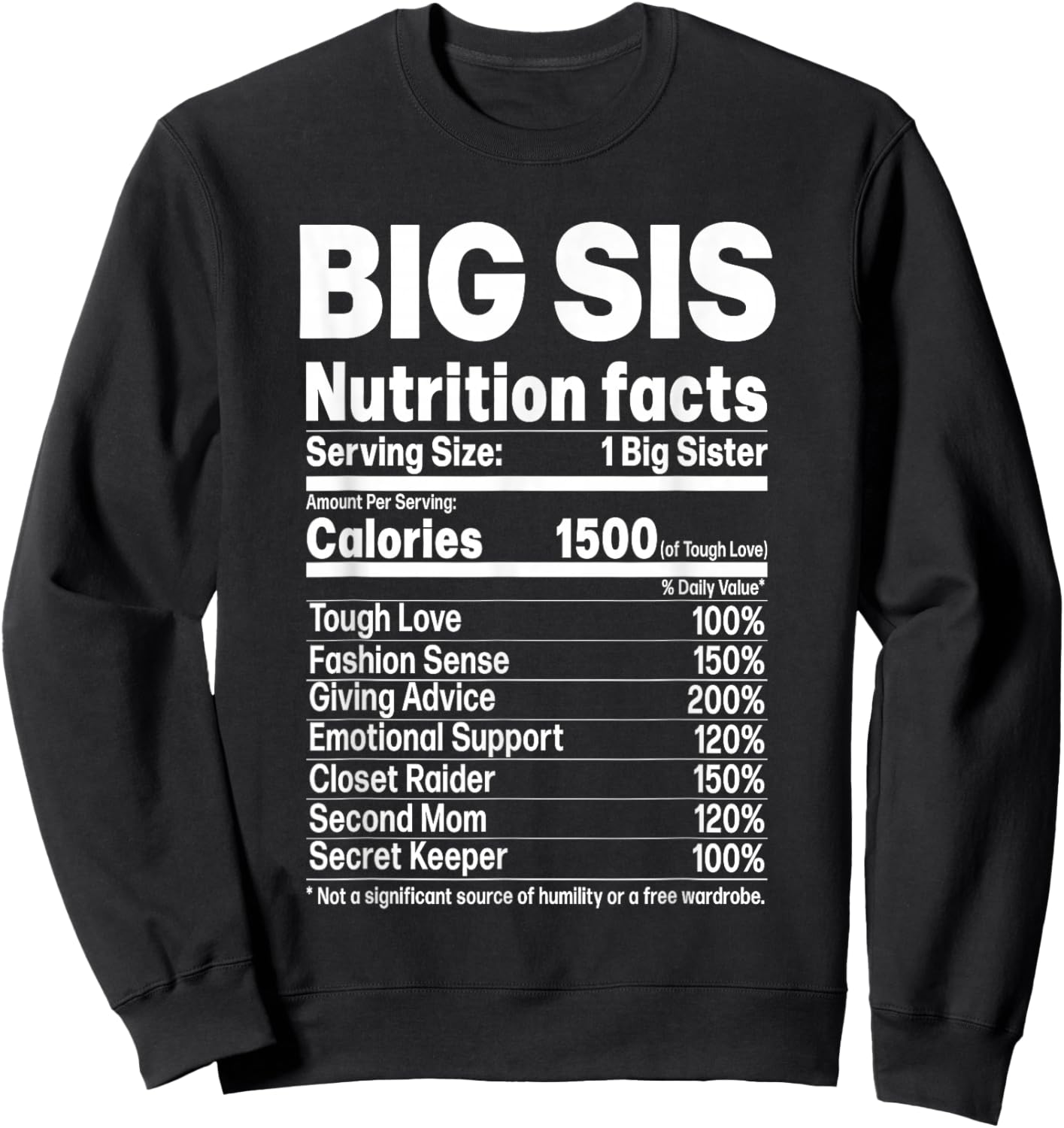 Big Sister Funny Sibling Humor Big Sis Nutrition Facts Sweatshirt - Sweatshirt | Black