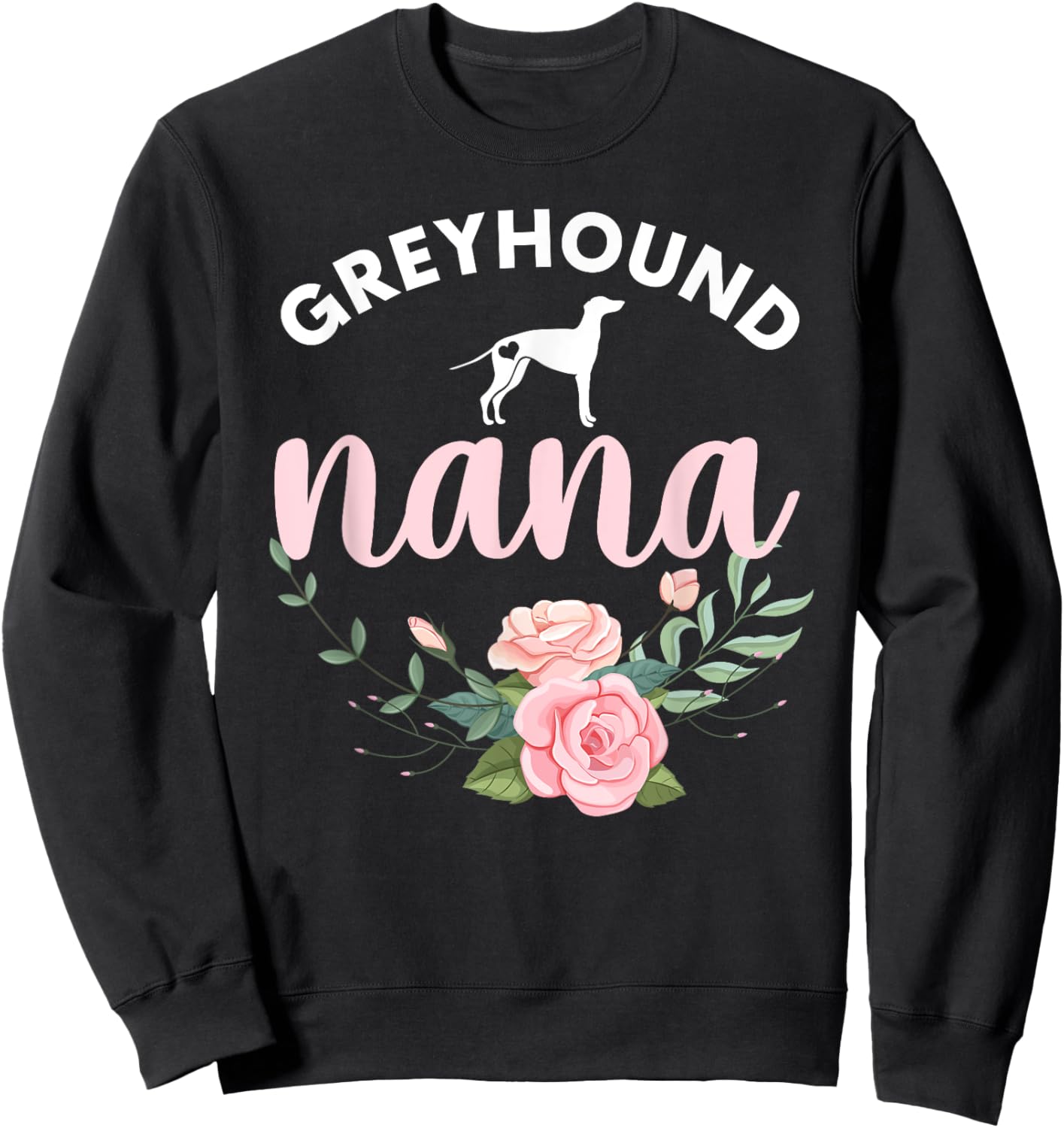 Greyhound Dog Nana Grandma Mothers Day Gifts Women Christmas Sweatshirt - Sweatshirt | Black