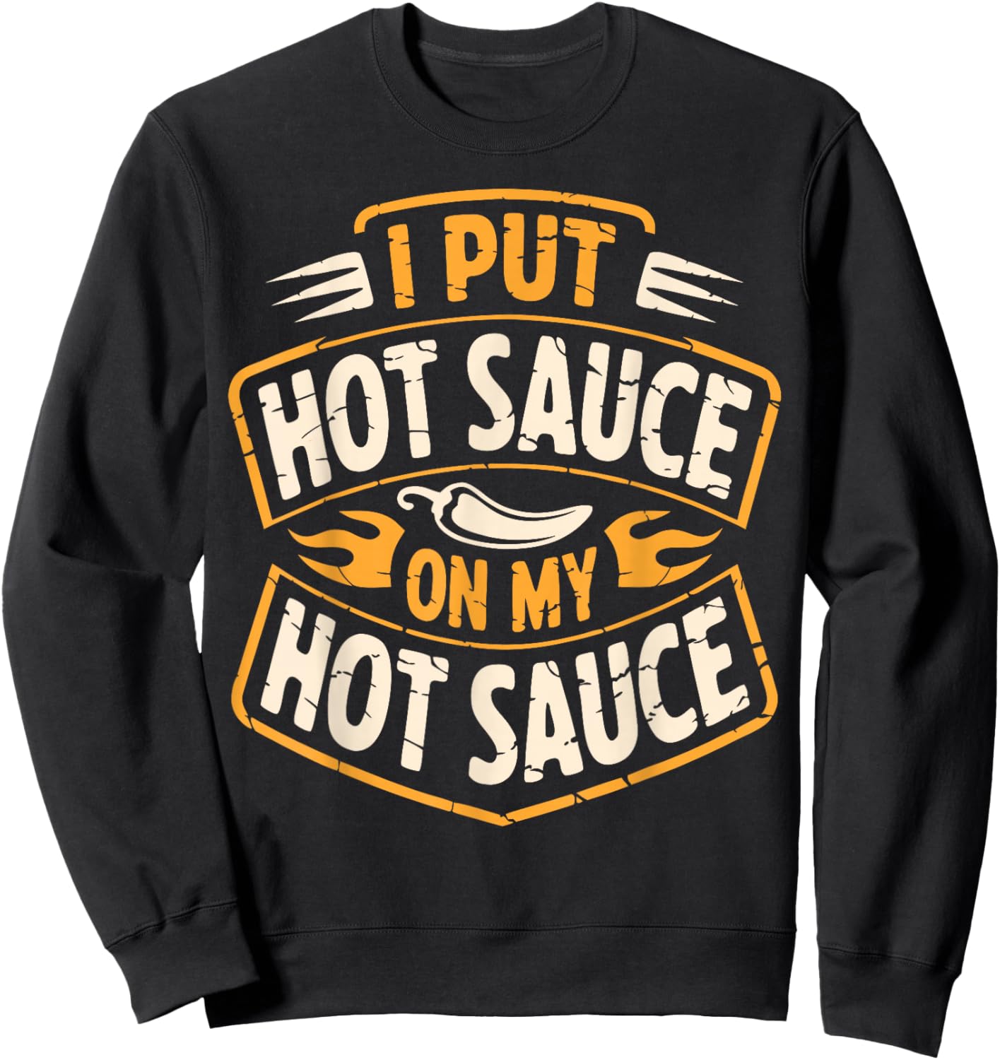 Funny Hot Sauce On Hot Sauce Sweatshirt - Sweatshirt | Black