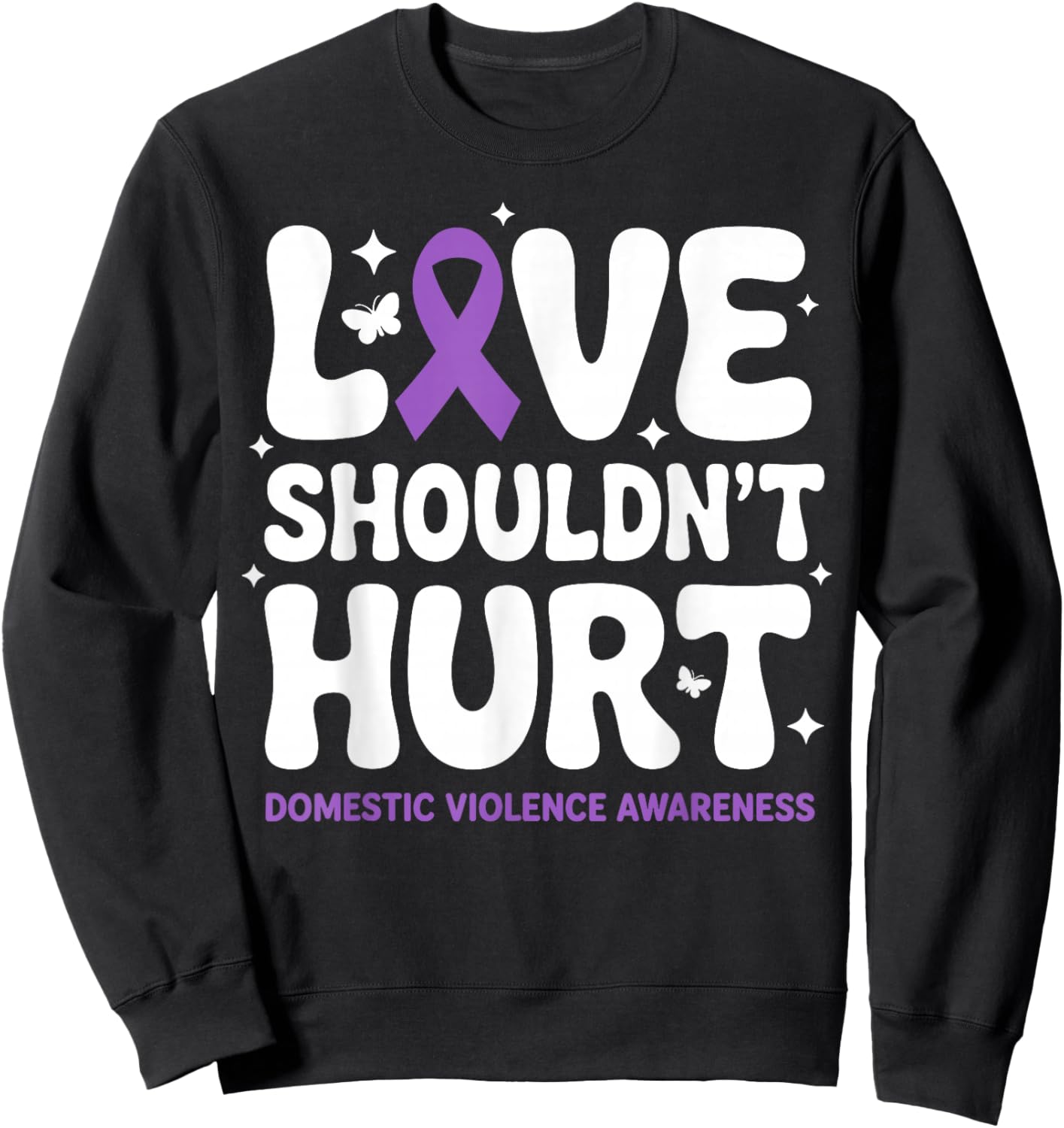 Love Shouldn't Hurt Retro Domestic Violence Awareness Ribbon Sweatshirt - Sweatshirt | Black
