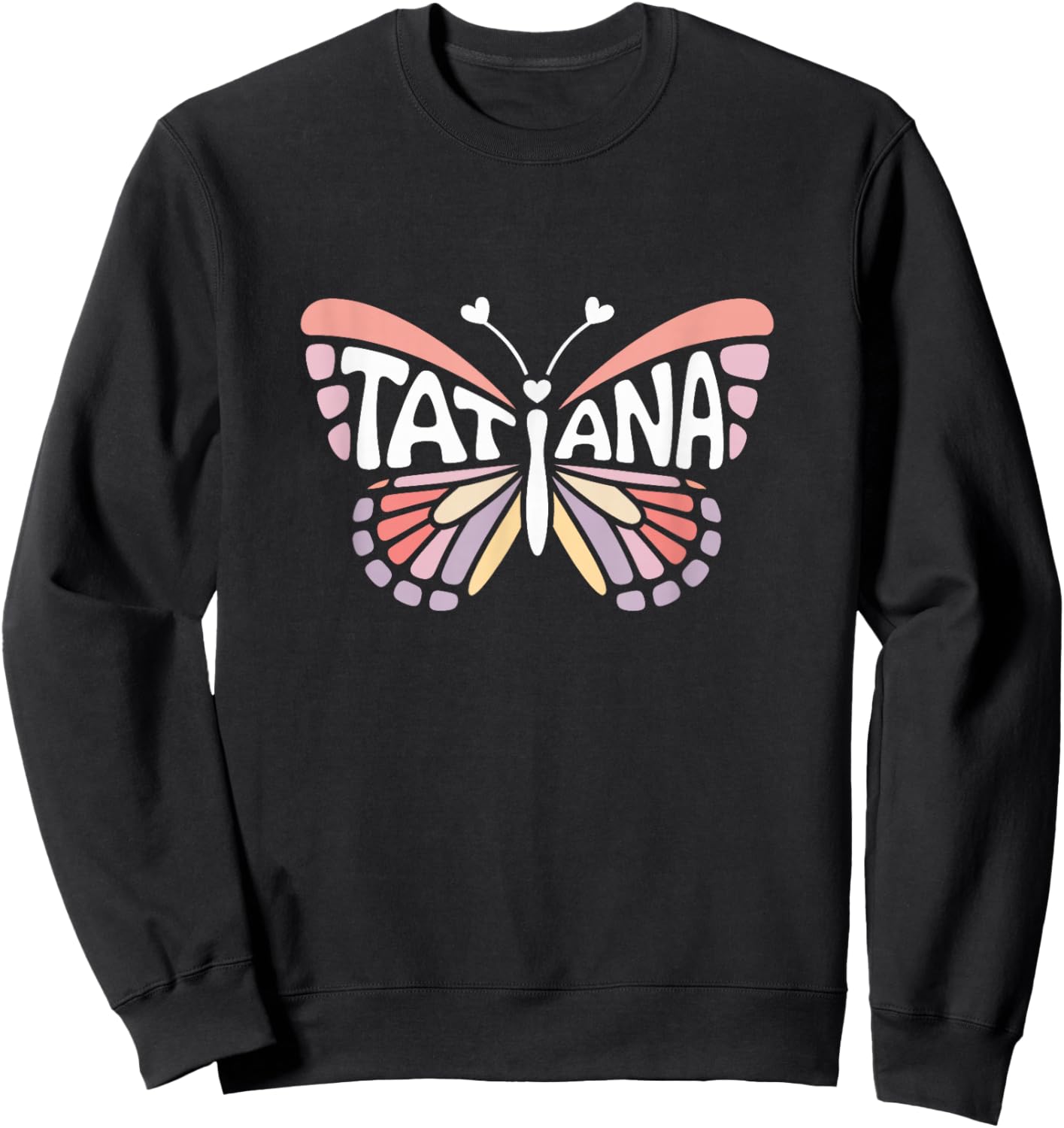 Tatiana Butterfly - Personalized Cute Name Word Art Sweatshirt - Sweatshirt | Black