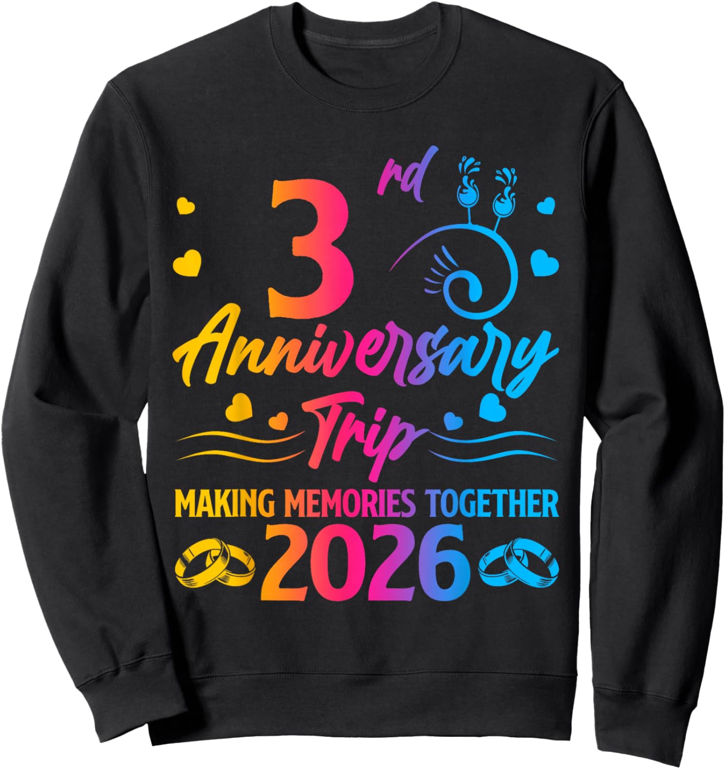 Couples 3rd Anniversary Trip 2026 Making Memories Together Sweatshirt - Sweatshirt | Black