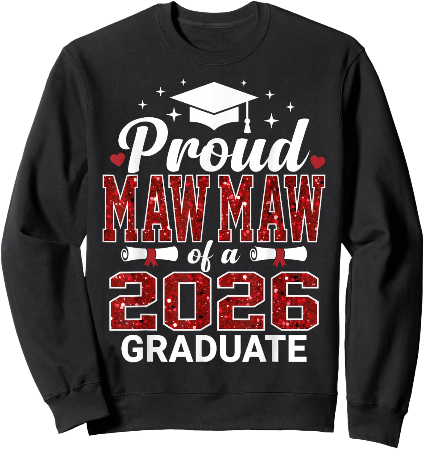 Proud Maw-Maw of a 2026 Graduate Senior Graduation Year Sweatshirt - Sweatshirt | Black
