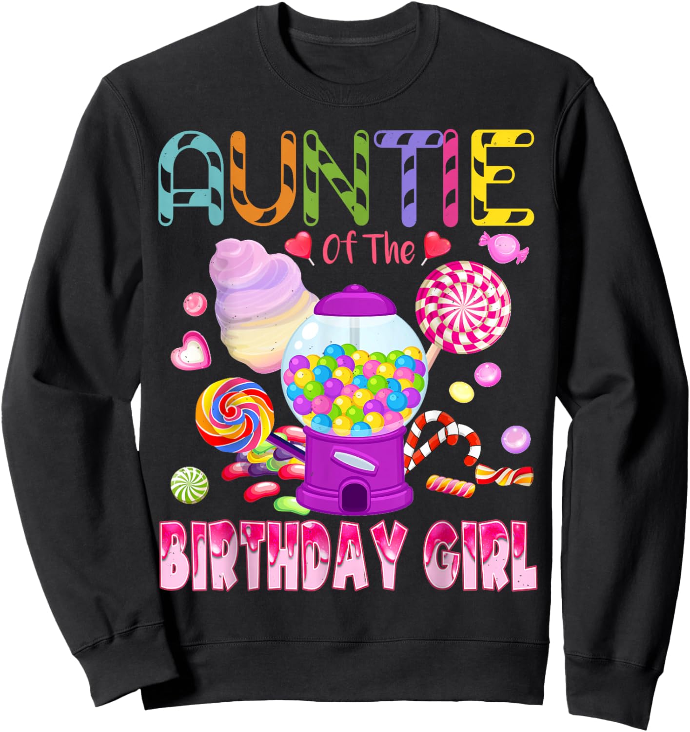 Auntie Of The Birthday Gifts Girl Candyland Candy Birthday Sweatshirt - Sweatshirt | Black