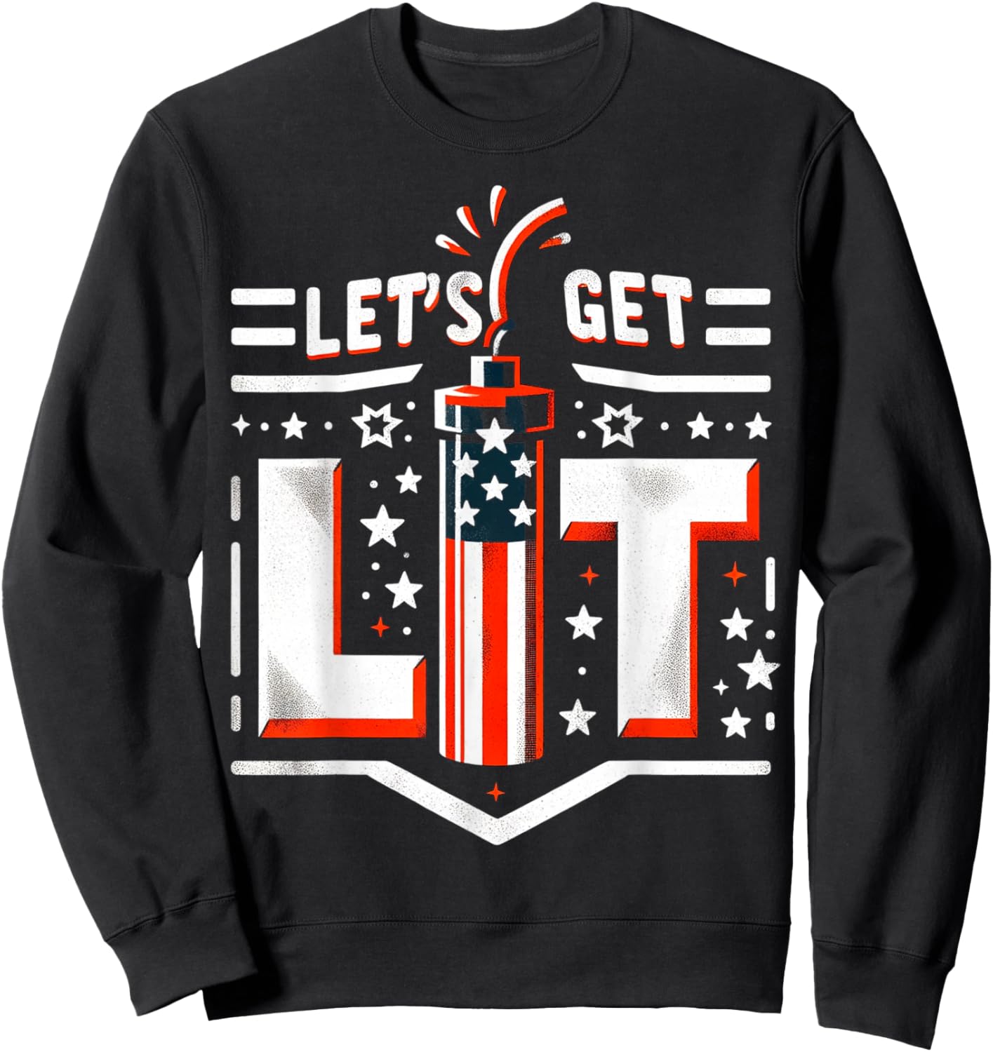 Patriotic 4th of july Let's Get Lit Men Sweatshirt - Sweatshirt | Black