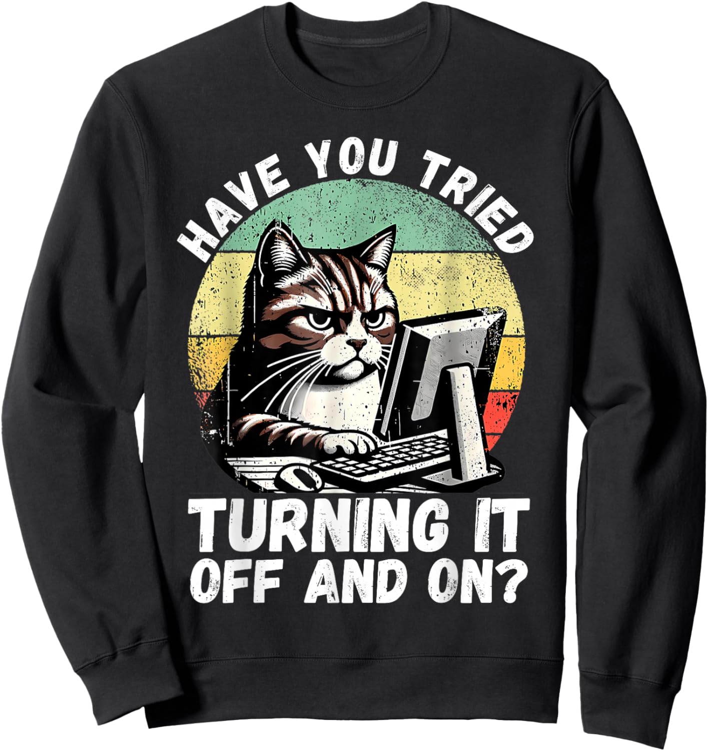 Humor Computer Tech Cat Tech Engineer Shirt Computer IT Guy Sweatshirt - Sweatshirt | Black