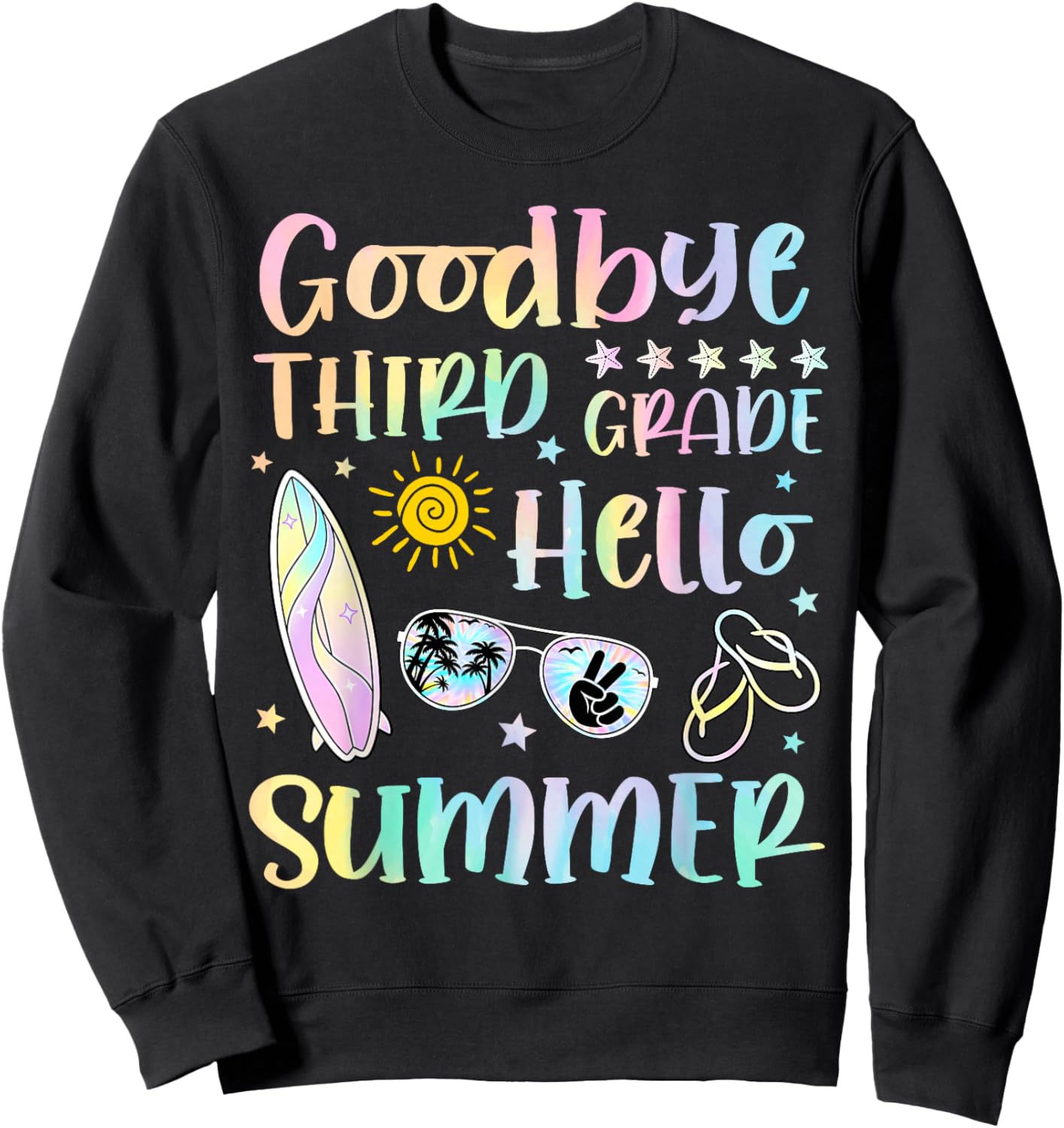 Goodbye 3rd Grade Hello Summer Third Grade Last Day School Sweatshirt - Sweatshirt | Black