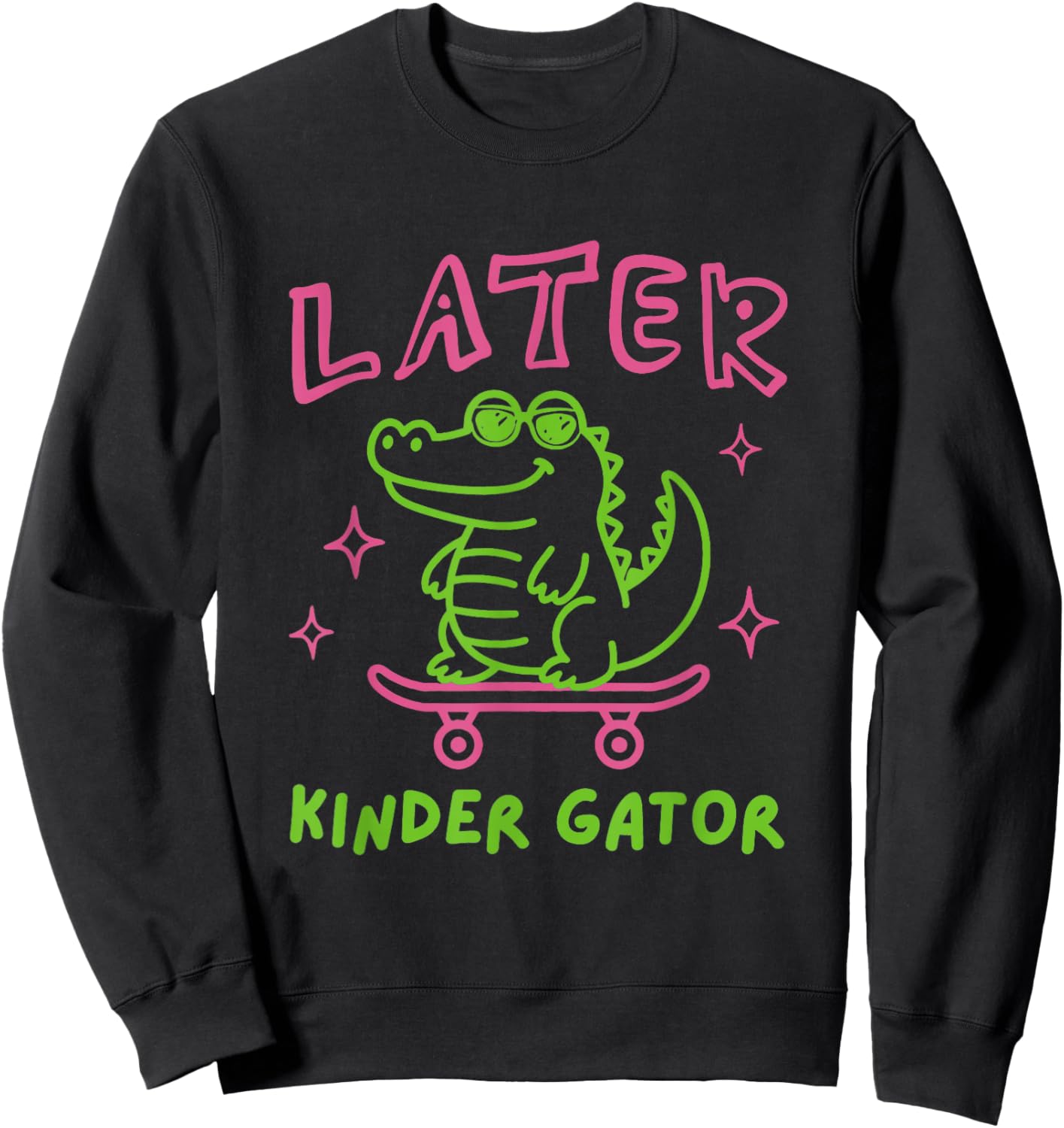 Later Kinder Grader Last Day of School Summer Break Kids Sweatshirt - Sweatshirt | Black
