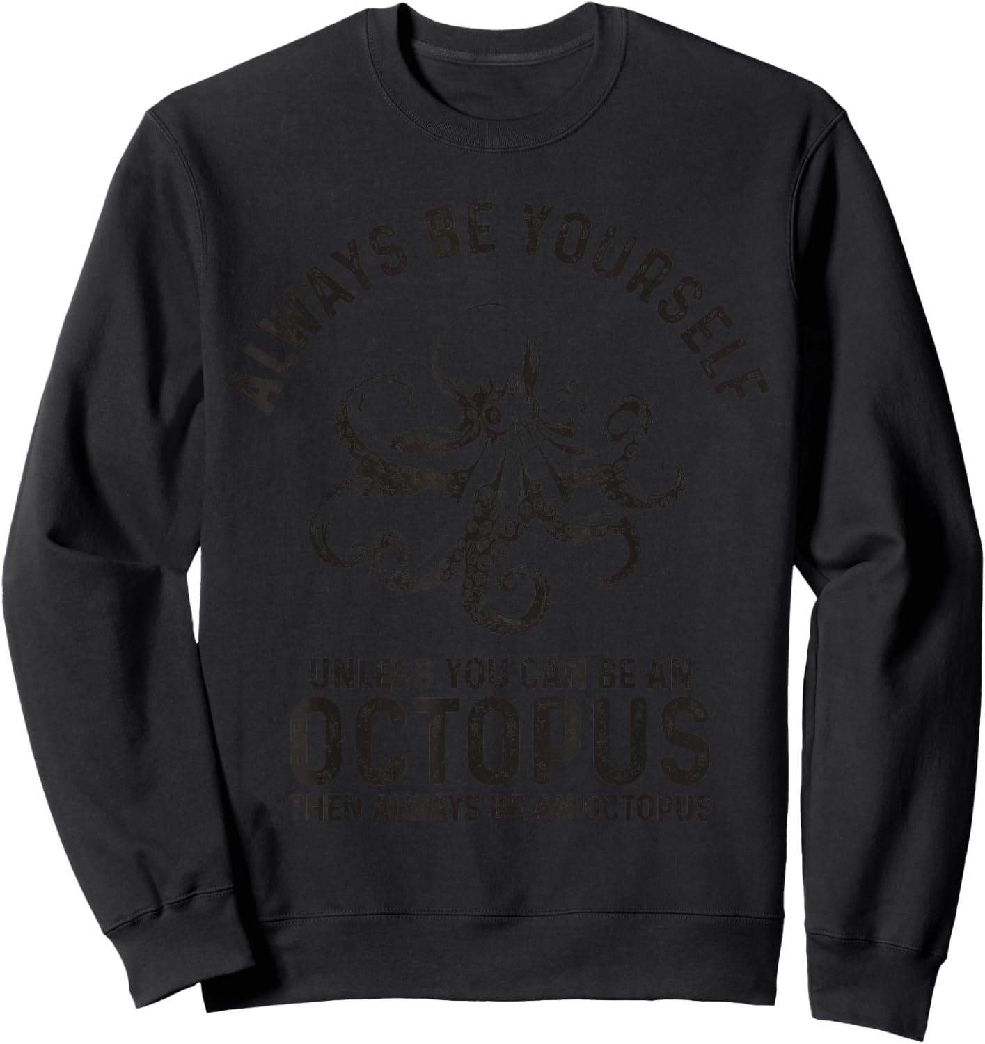Octopus Lover Funny Sweatshirt - Sweatshirt | Black