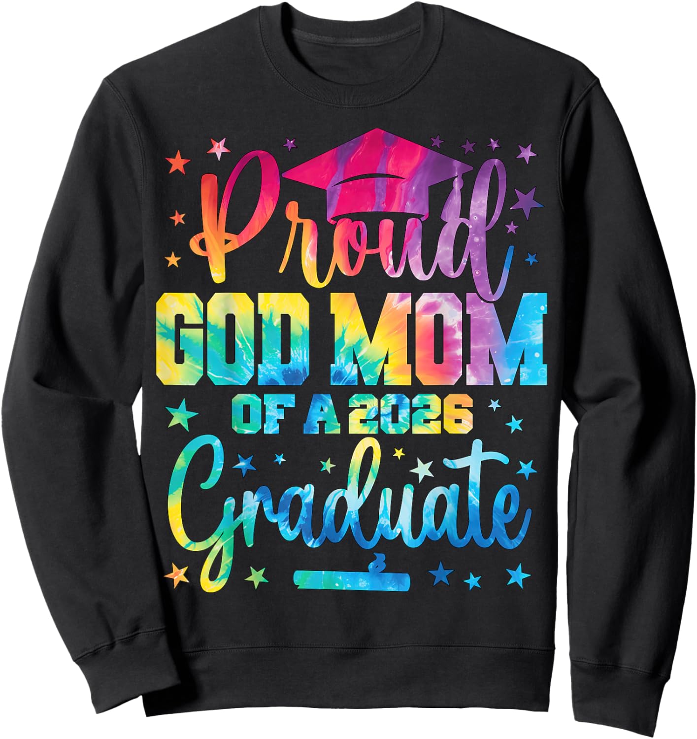 Proud God Mom of A Class of 2026 Graduate Senior Graduation Sweatshirt - Sweatshirt | Black