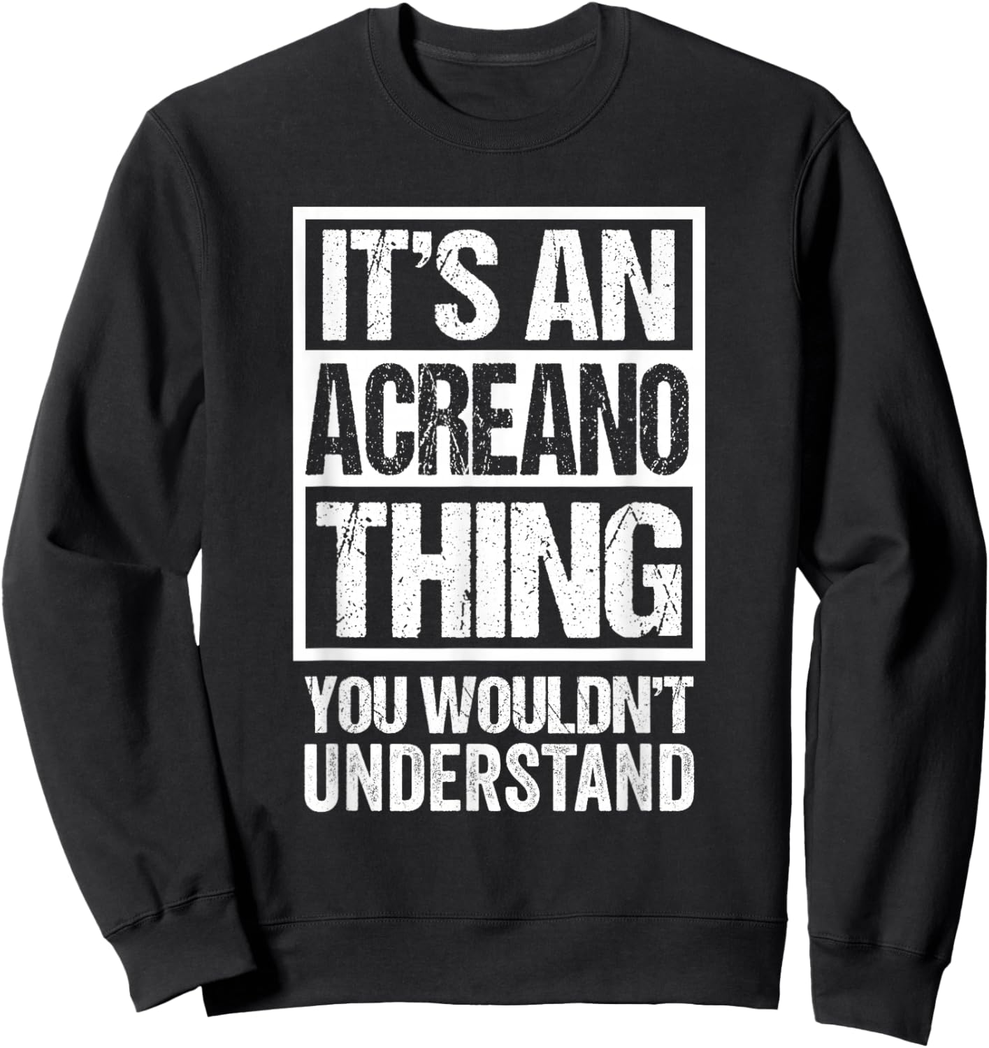 It's an Acreano Thing You Wouldn't Understand Brazil Brasil Sweatshirt - Sweatshirt | Black