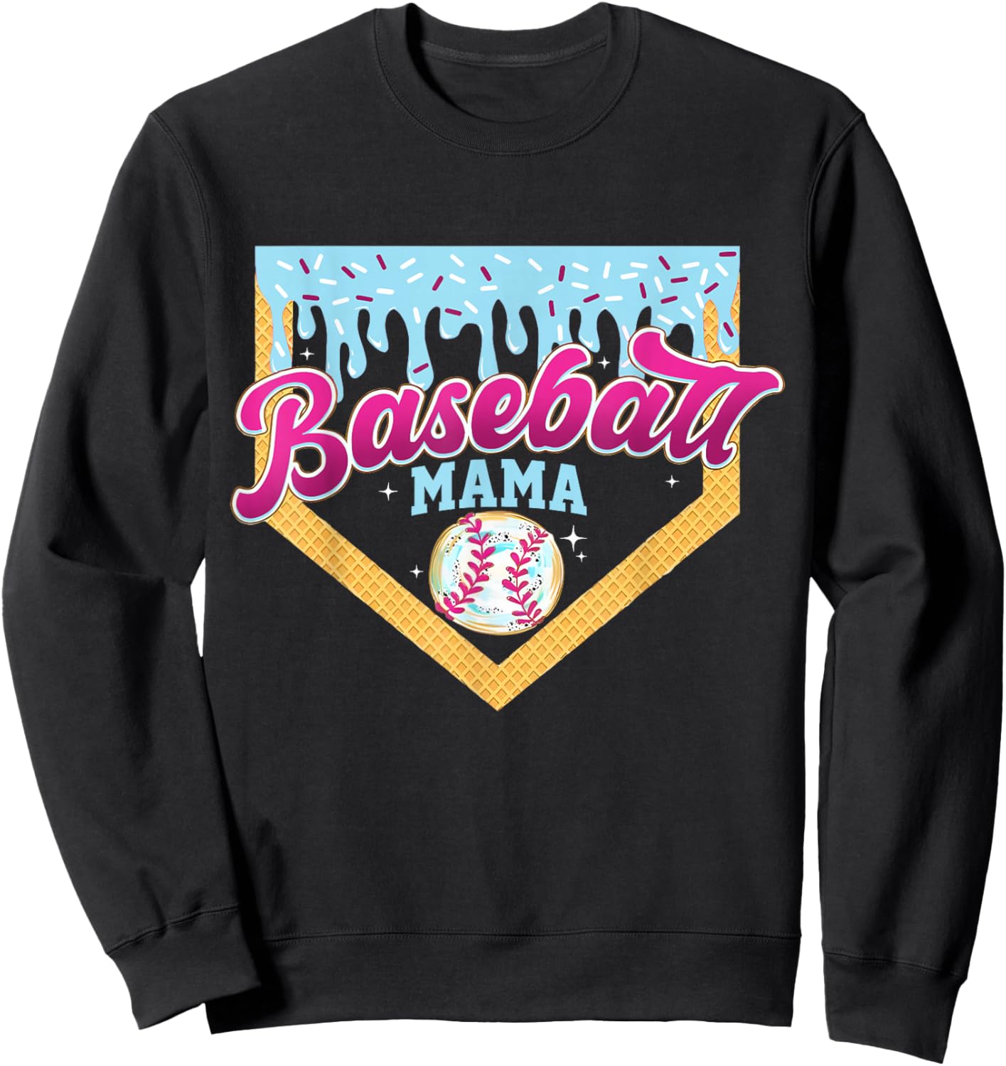 Baseball Mama Home Plate Ice Cream Drip Baseball Mom Sweatshirt - Sweatshirt | Black