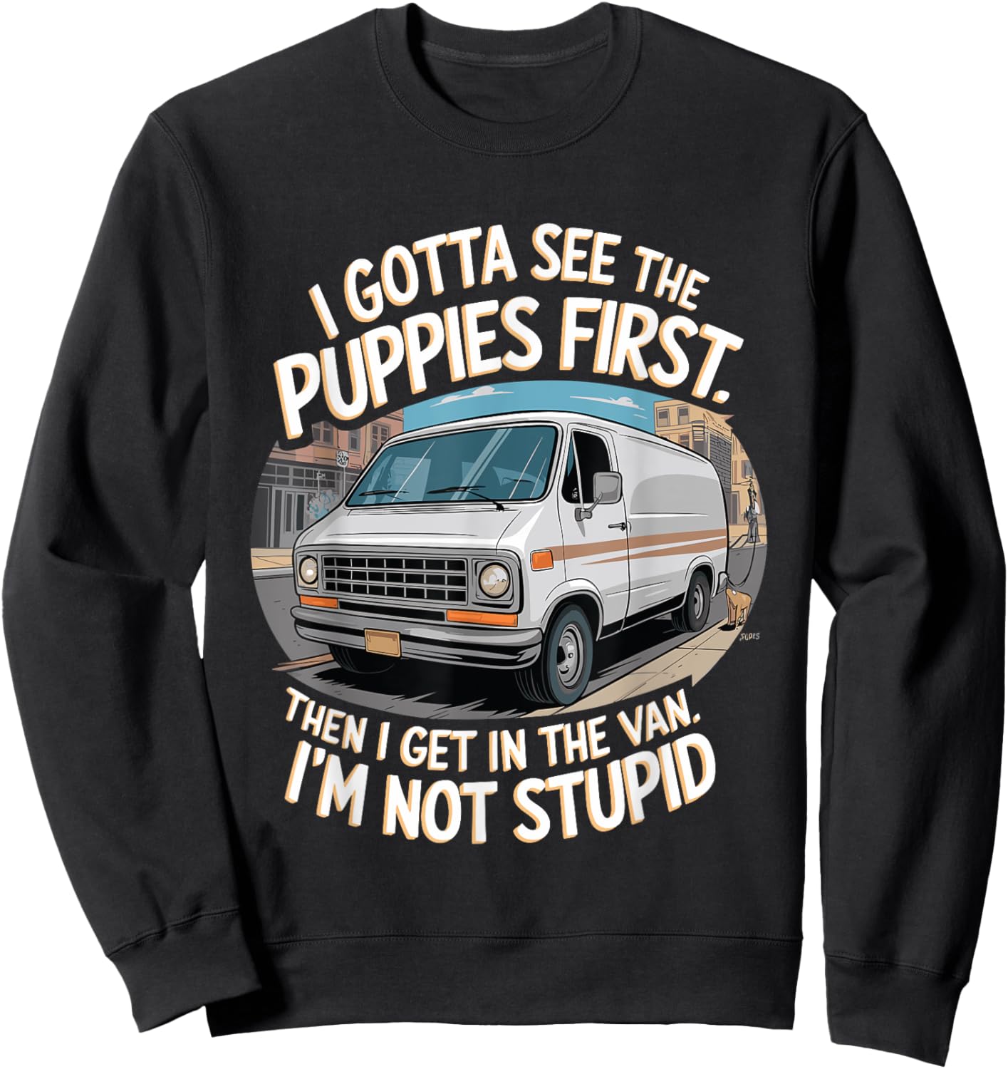 Funny Puppy and Van Design for Dog Lovers and Humor Fans Women Sweatshirt - Sweatshirt | Black