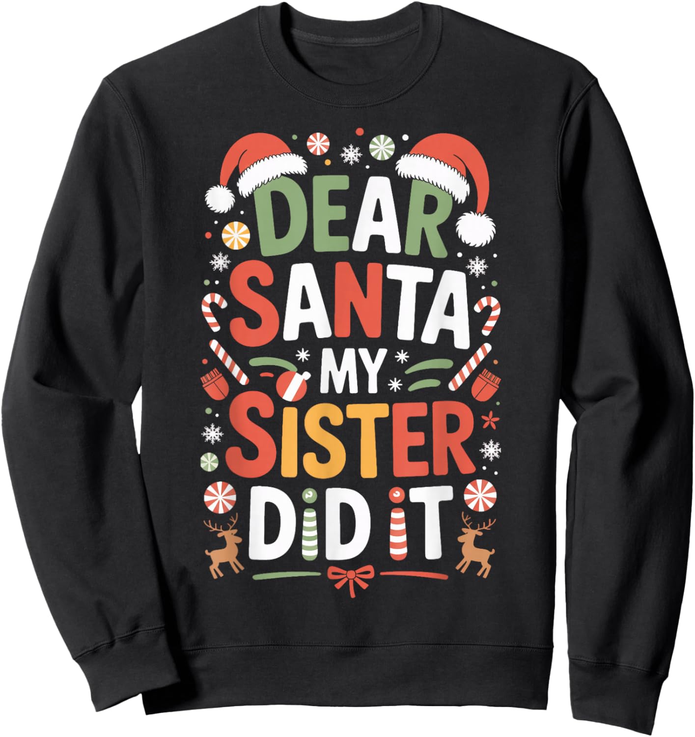 Dear Santa My Sister Did It Naughty Kids Xmas Sibling Sweatshirt - Sweatshirt | Black