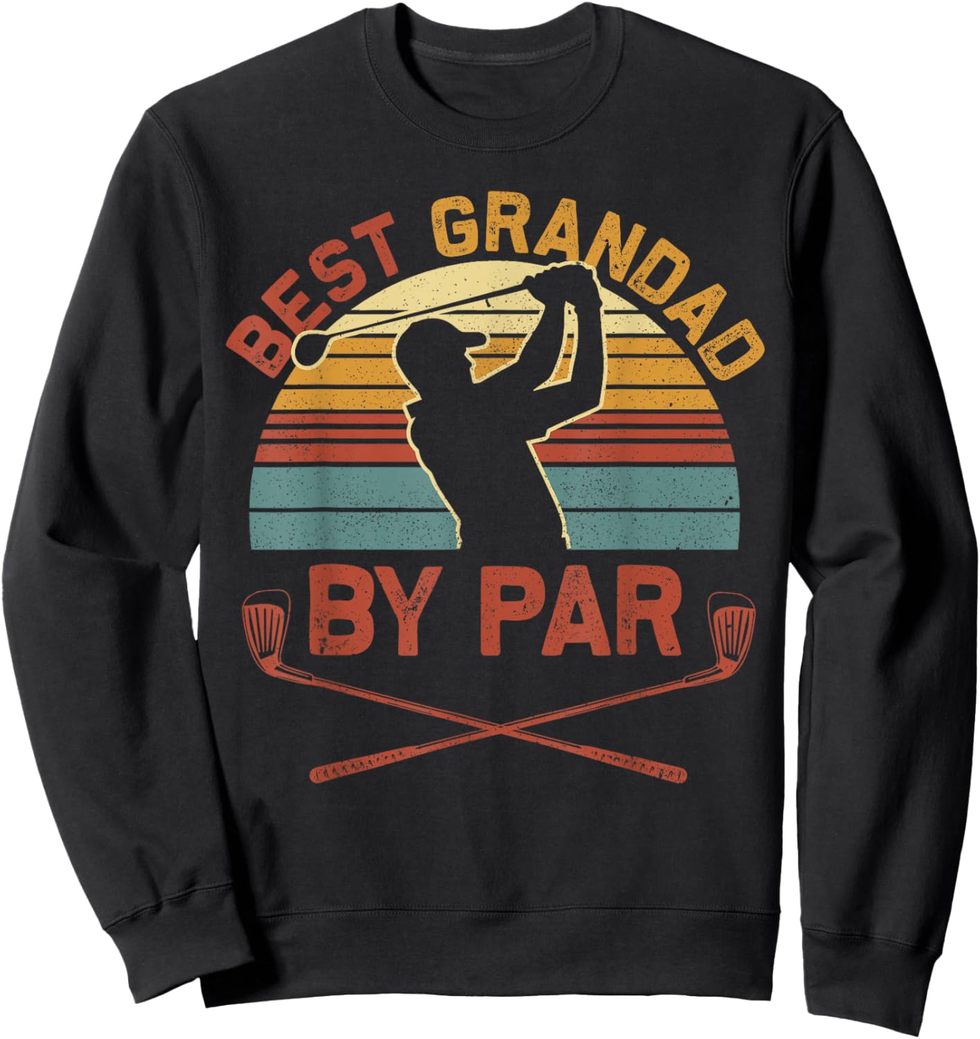 Best Grandad By Par Golfing Vintage Golf Lover Fathers Day Sweatshirt - Sweatshirt | Black