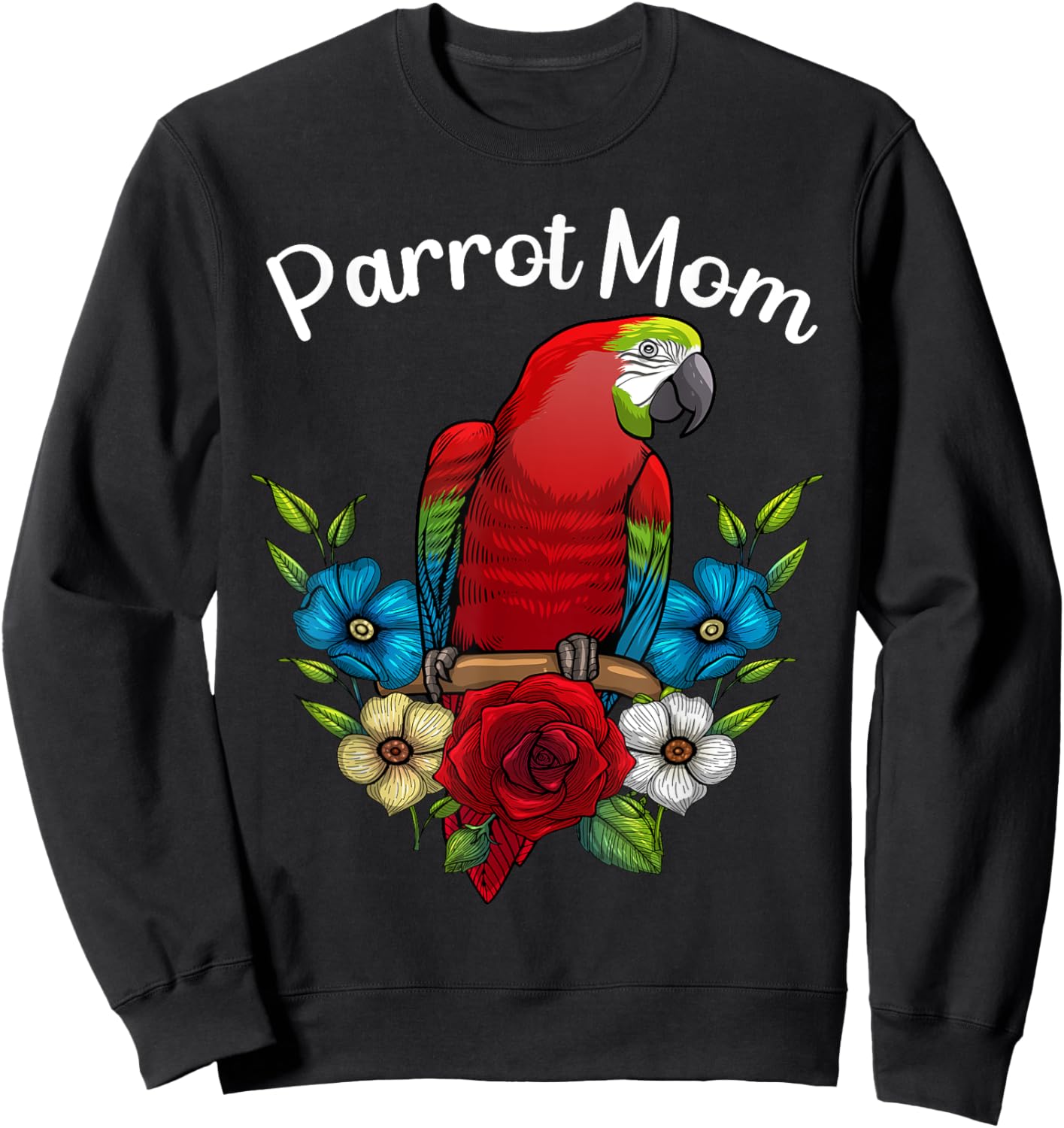 Funny Parrot Mom Art Females Ladies Parrot Lovers Sweatshirt - Sweatshirt | Black