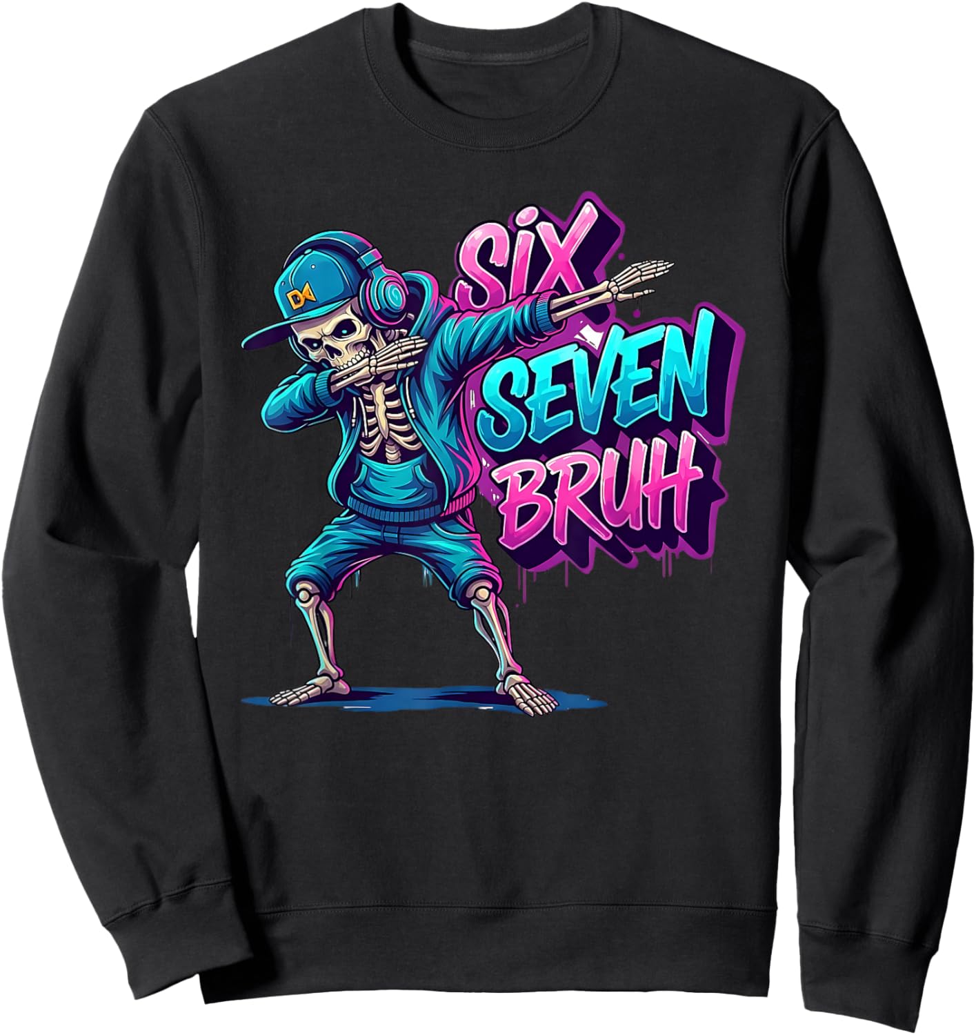 67 Funny Kids Meme Gen Alpha 6 7 Skeleton Six Seven Bruh Sweatshirt - Sweatshirt | Black