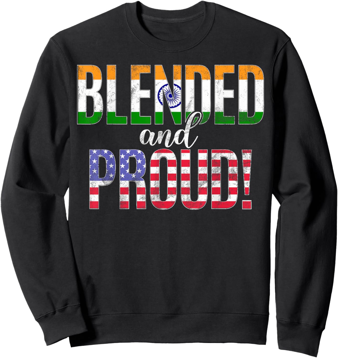 Blended And Proud Nationality Half Indian Half American Sweatshirt - Sweatshirt | Black