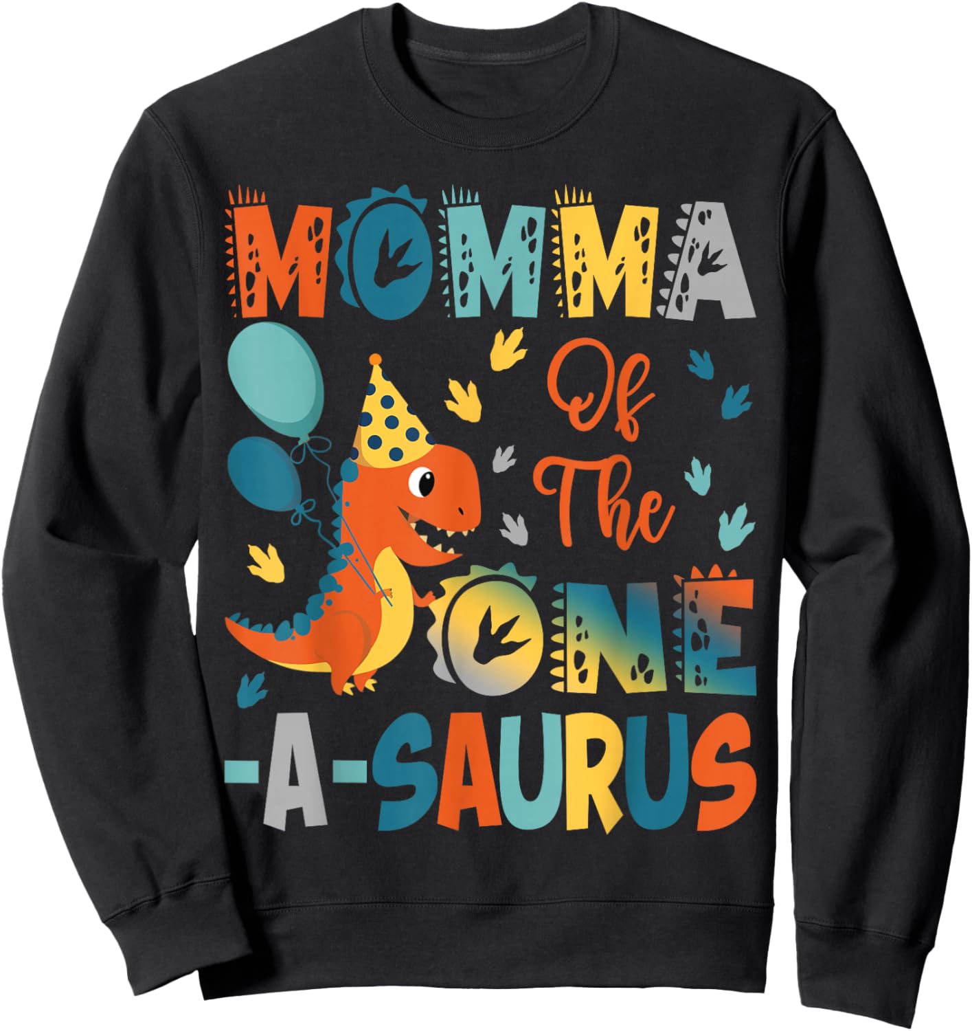 Momma Of The One-A-Saurus 2Nd Birthday Dinosaur Party Sweatshirt - Sweatshirt | Black