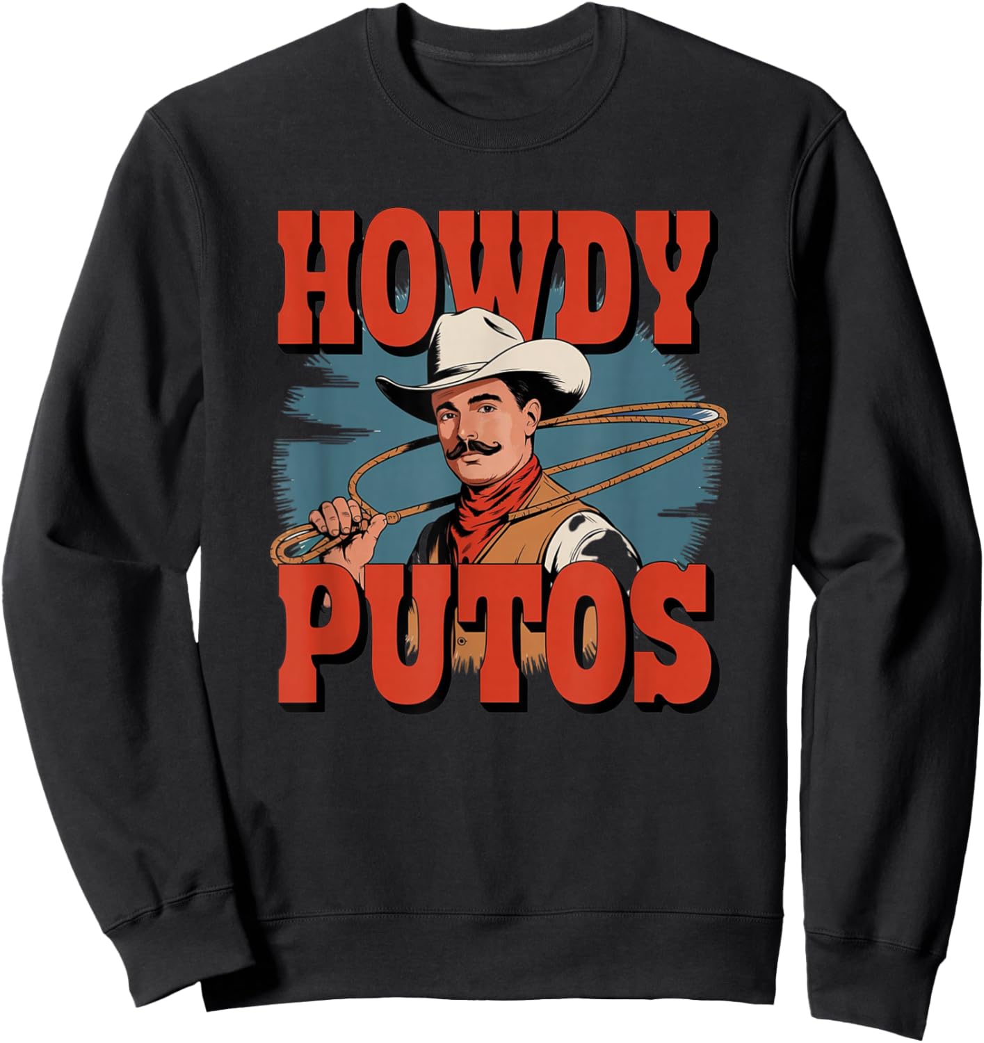 Howdy Putos Funny Retro Vintage Sweatshirt - Sweatshirt | Black