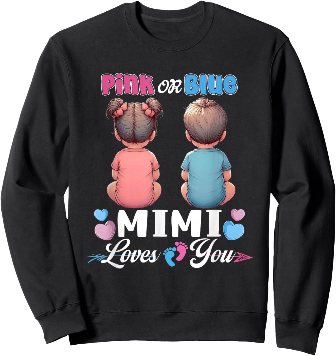 Pink Or Blue Mimi Loves You Baby Gender Reveal Party Sweatshirt - Sweatshirt | Black